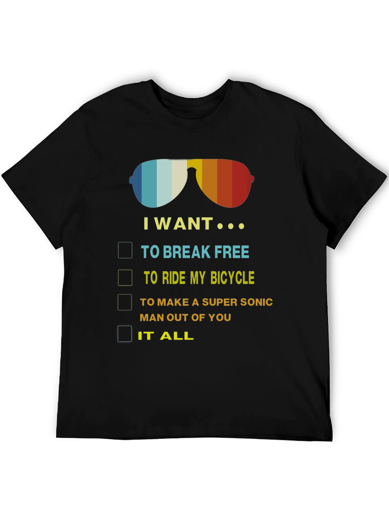 I Want It All T-Shirt