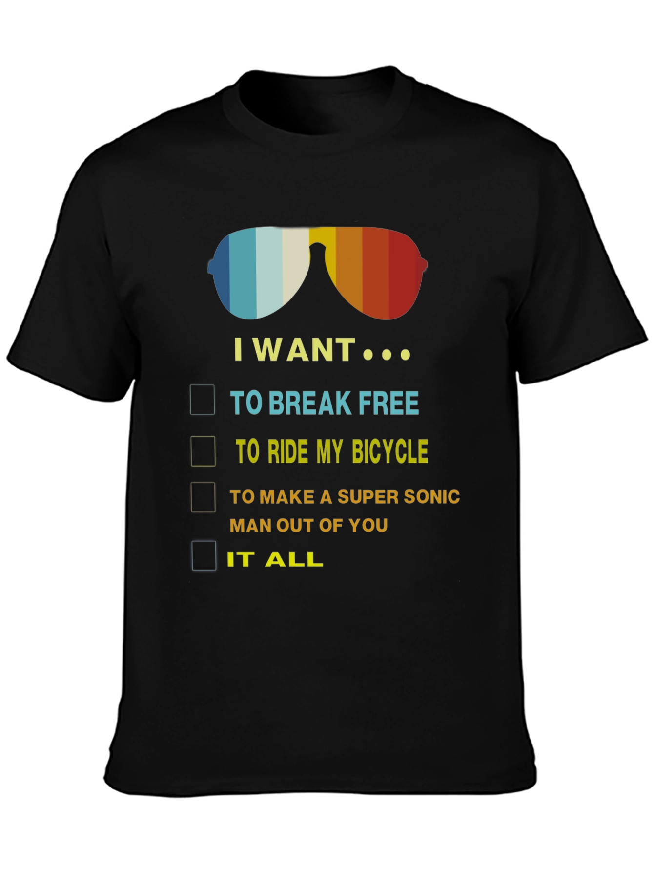 I Want It All T-Shirt