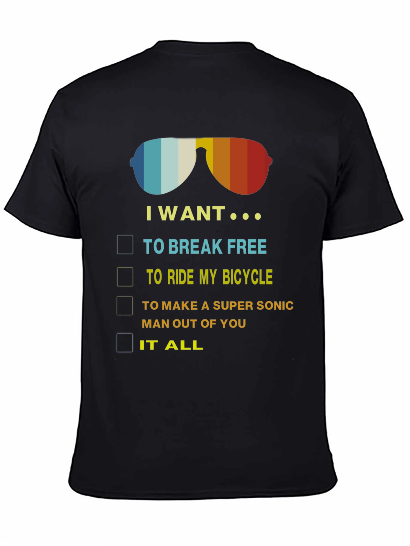 I Want It All T-Shirt