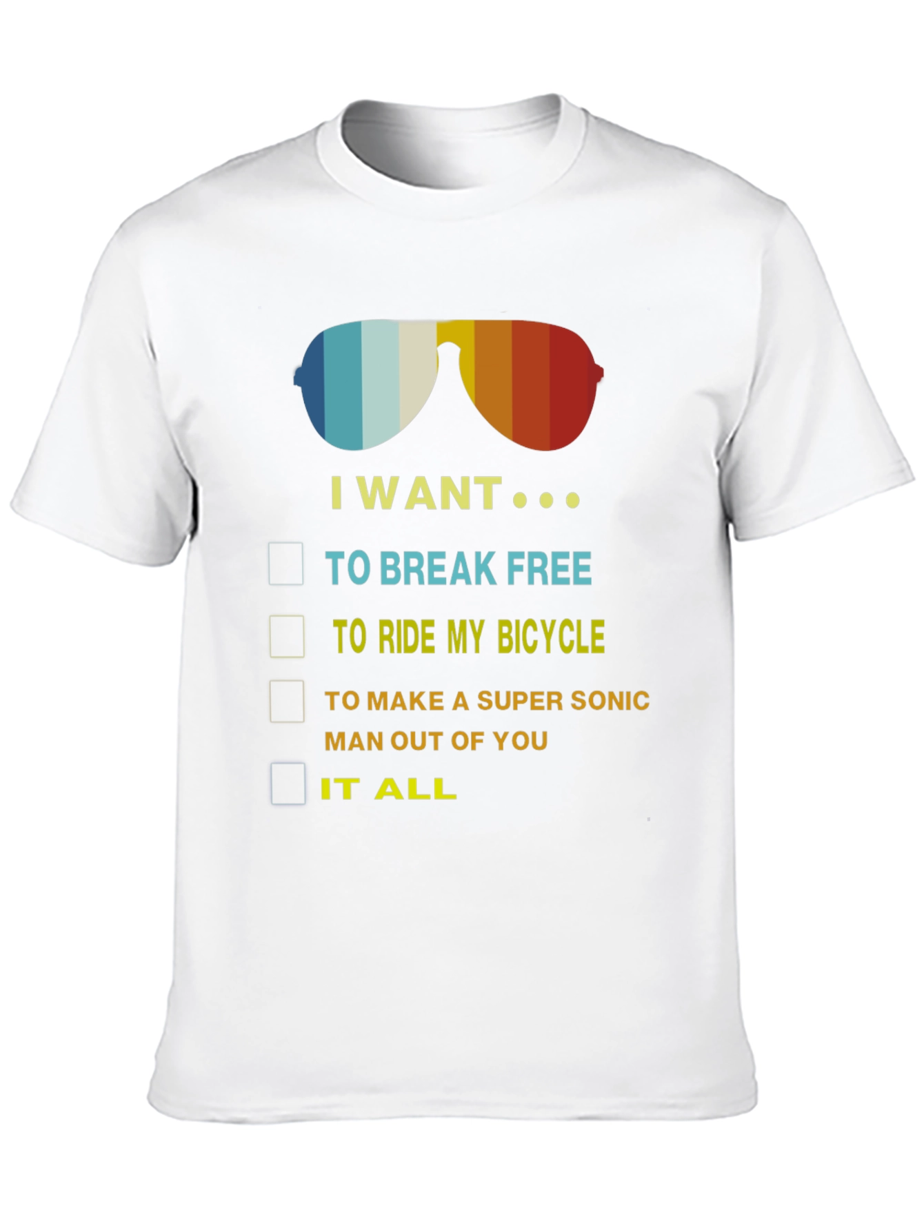 I Want It All T-Shirt