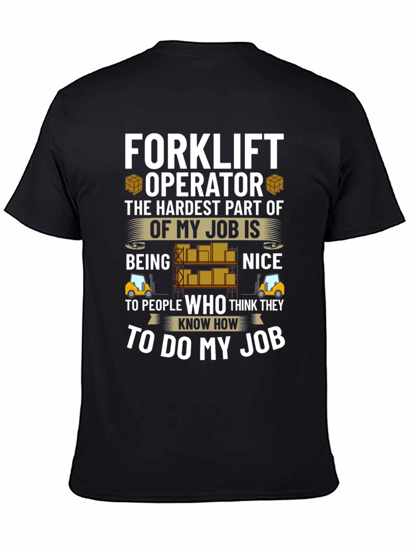 Forklift Operator Job T-Shirt