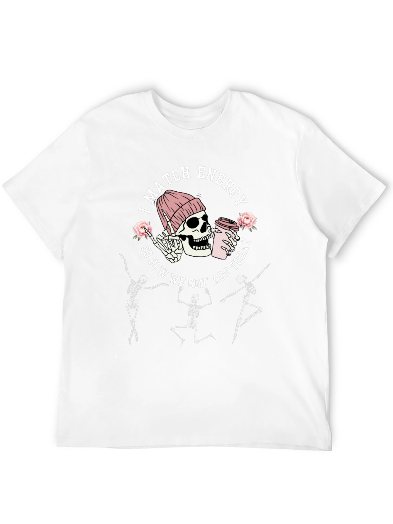 Funny Skeleton I Match Energy Graphic T-Shirt