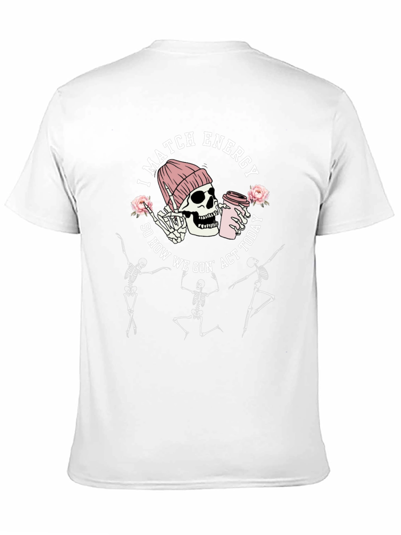 Funny Skeleton I Match Energy Graphic T-Shirt
