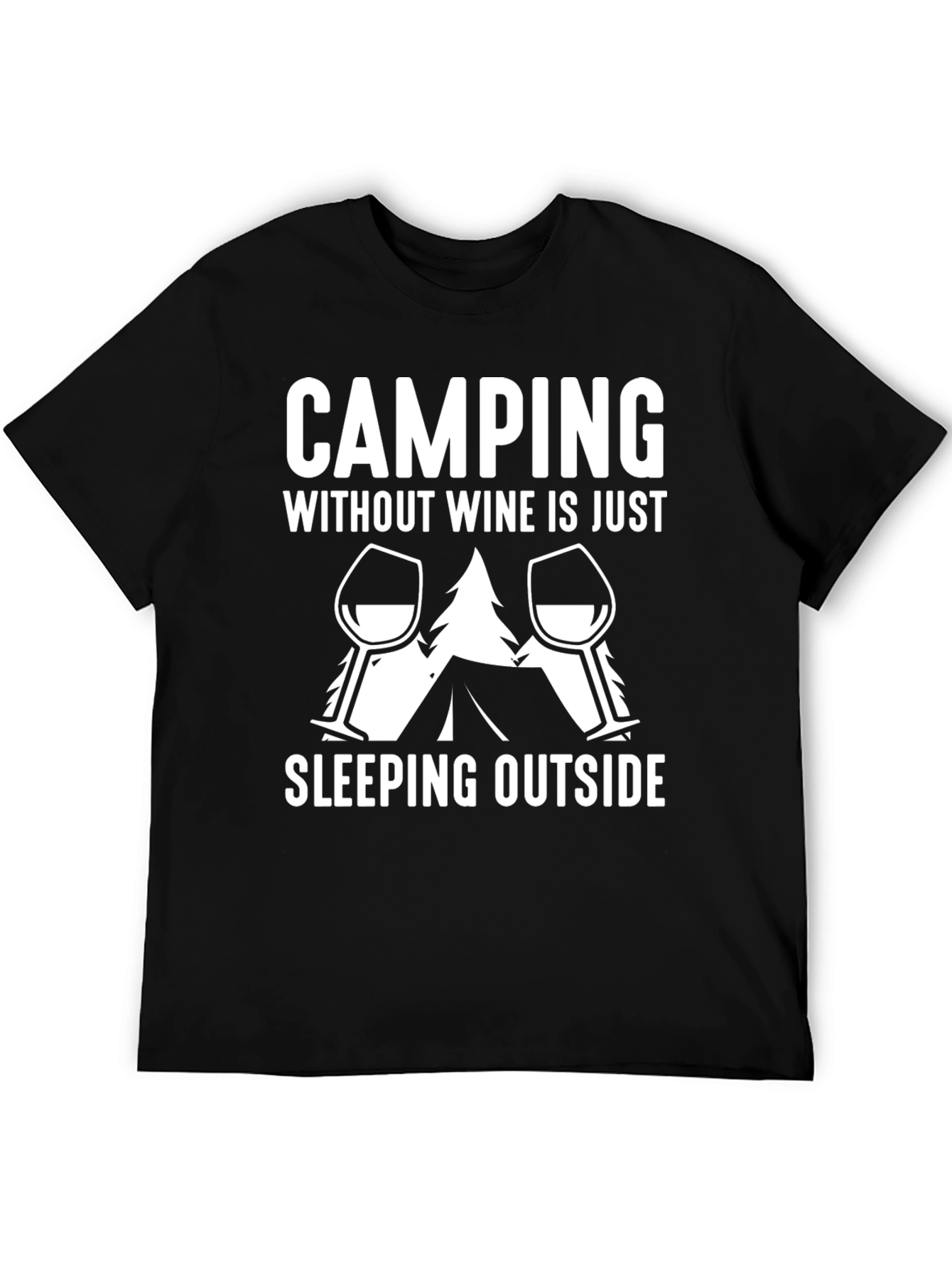 Camping Without Wine T-Shirt - Outdoors Adventure Tee