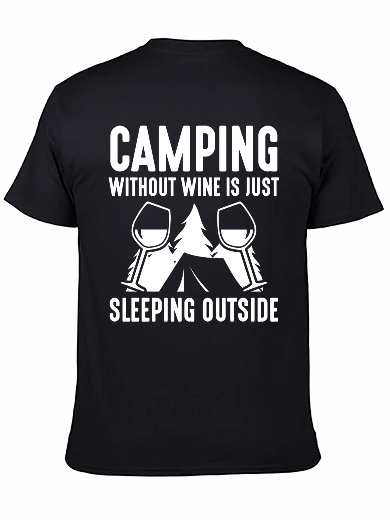Camping Without Wine T-Shirt - Outdoors Adventure Tee