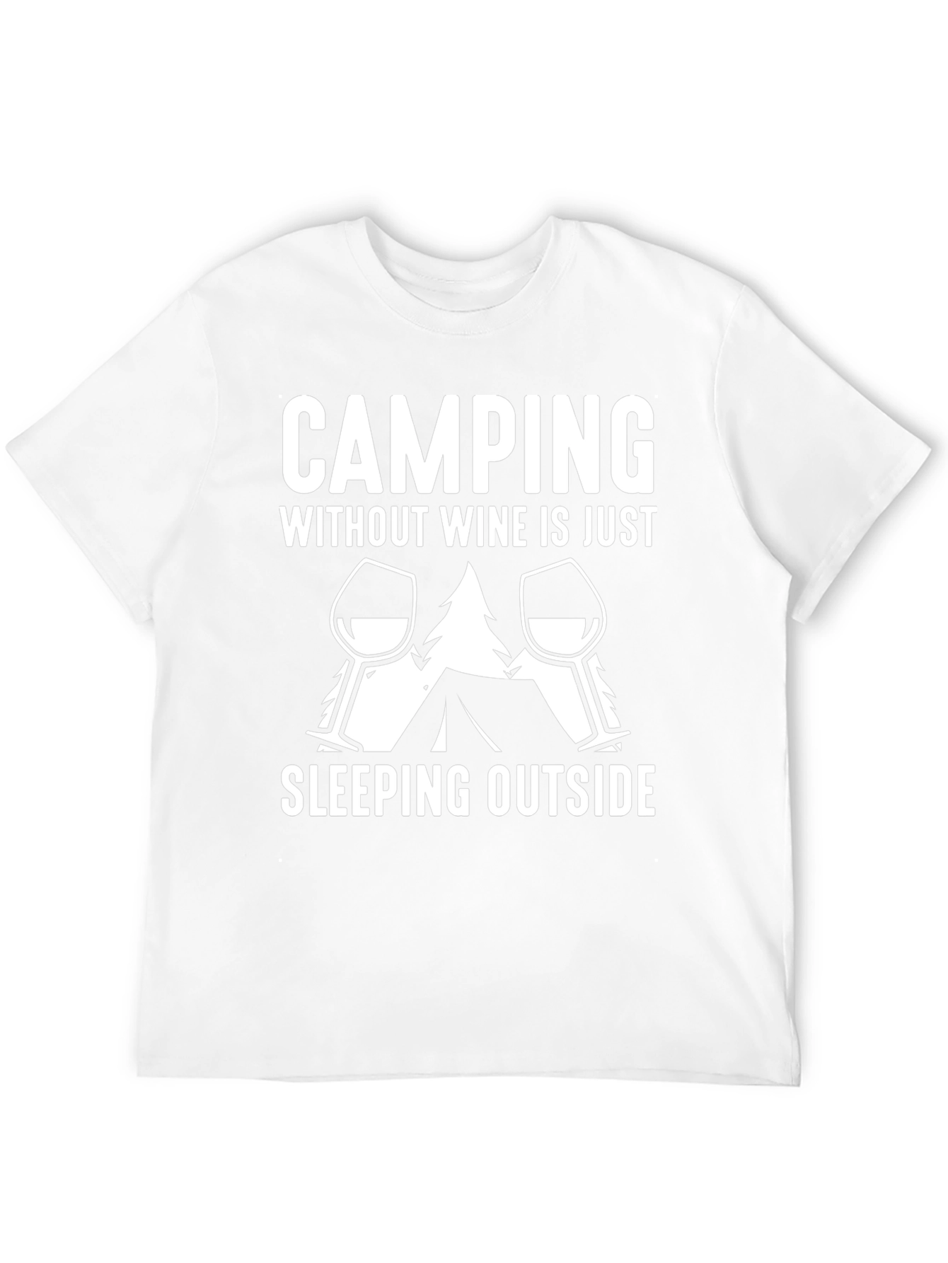 Camping Without Wine T-Shirt - Outdoors Adventure Tee