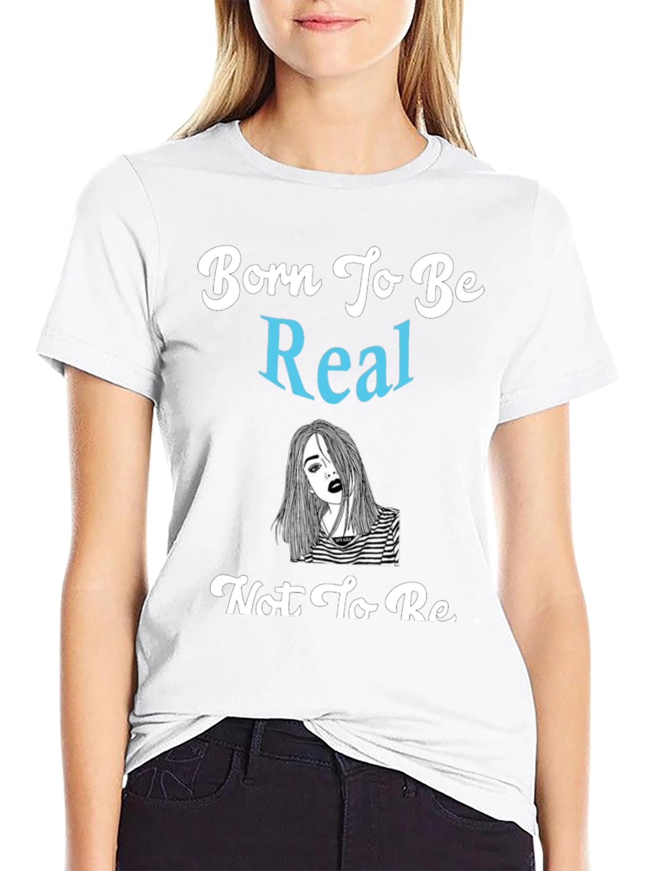 Born To Be Real Graphic Tee - Unisex