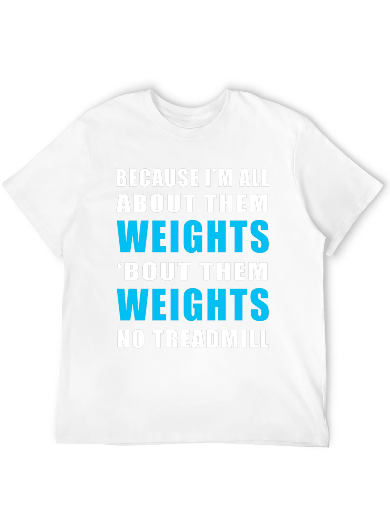 Weightlifting Gym T-Shirt - Funny Fitness Apparel