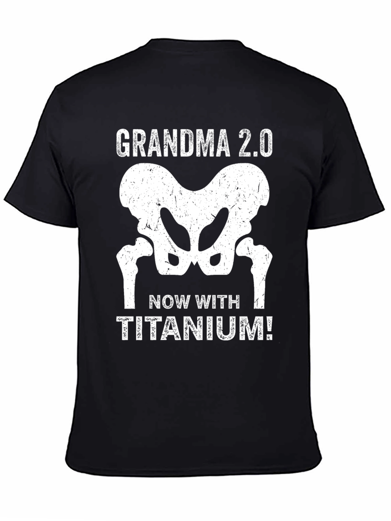 Grandma 2.0 Titanium Hip Replacement T-Shirt