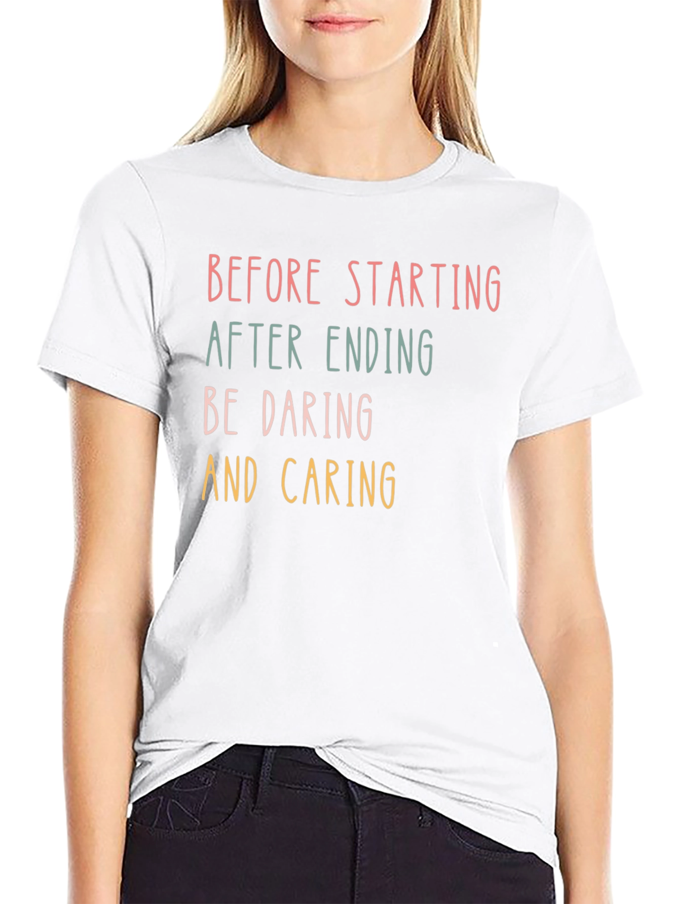 Inspirational Graphic Tee: Before Starting Be Caring
