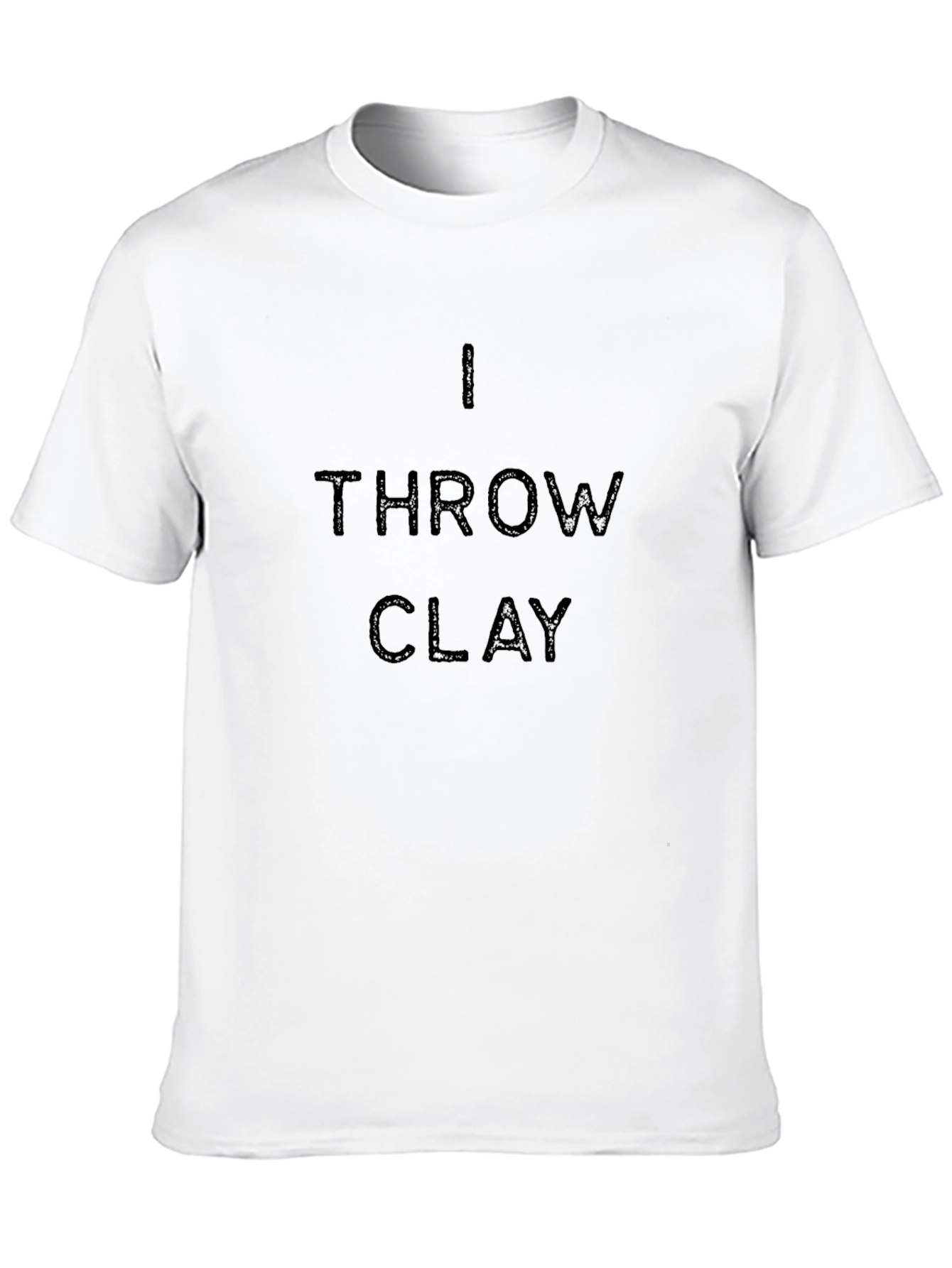 I Throw Clay T-Shirt