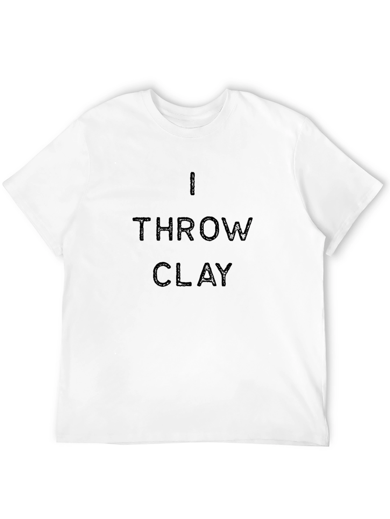 I Throw Clay T-Shirt