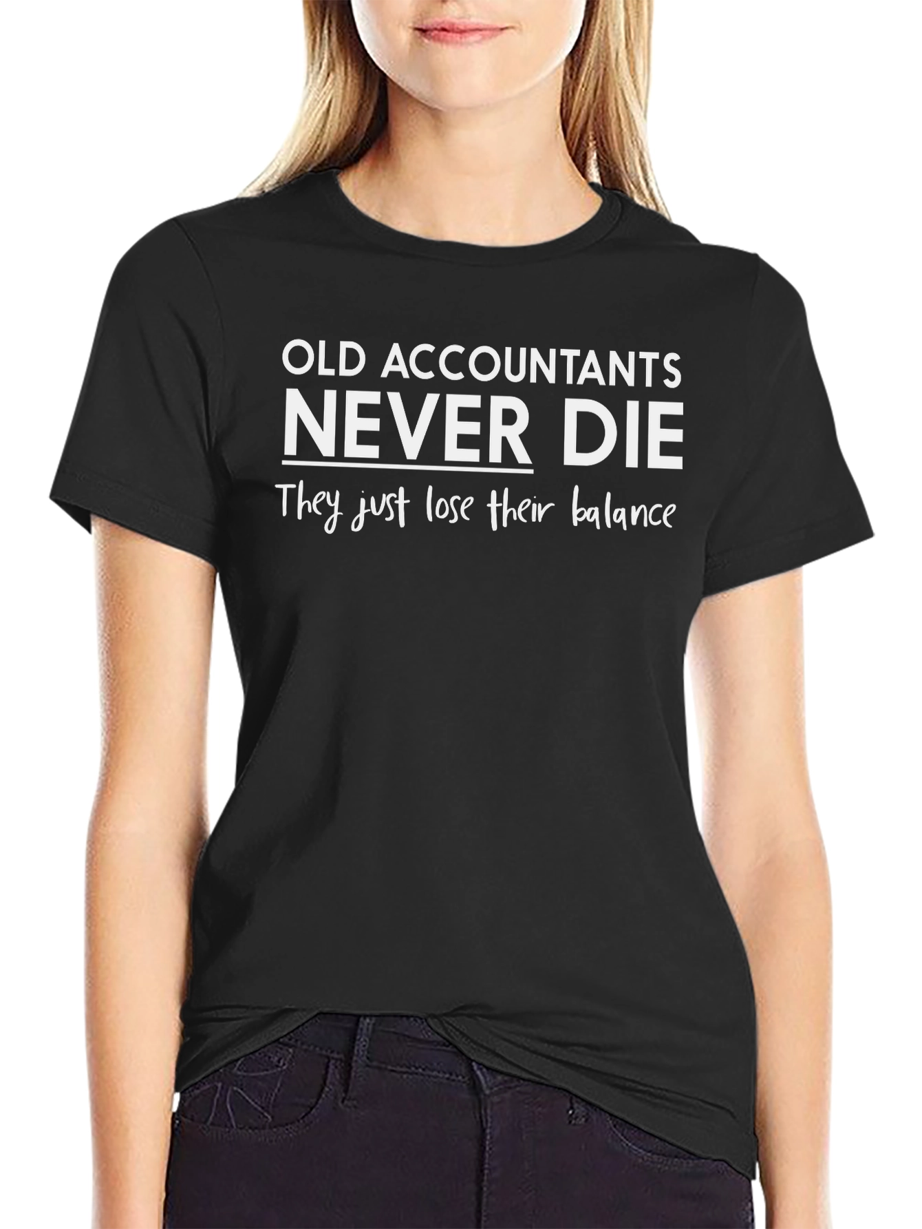 Accountant Humor T-Shirt - They Lose Their Balance