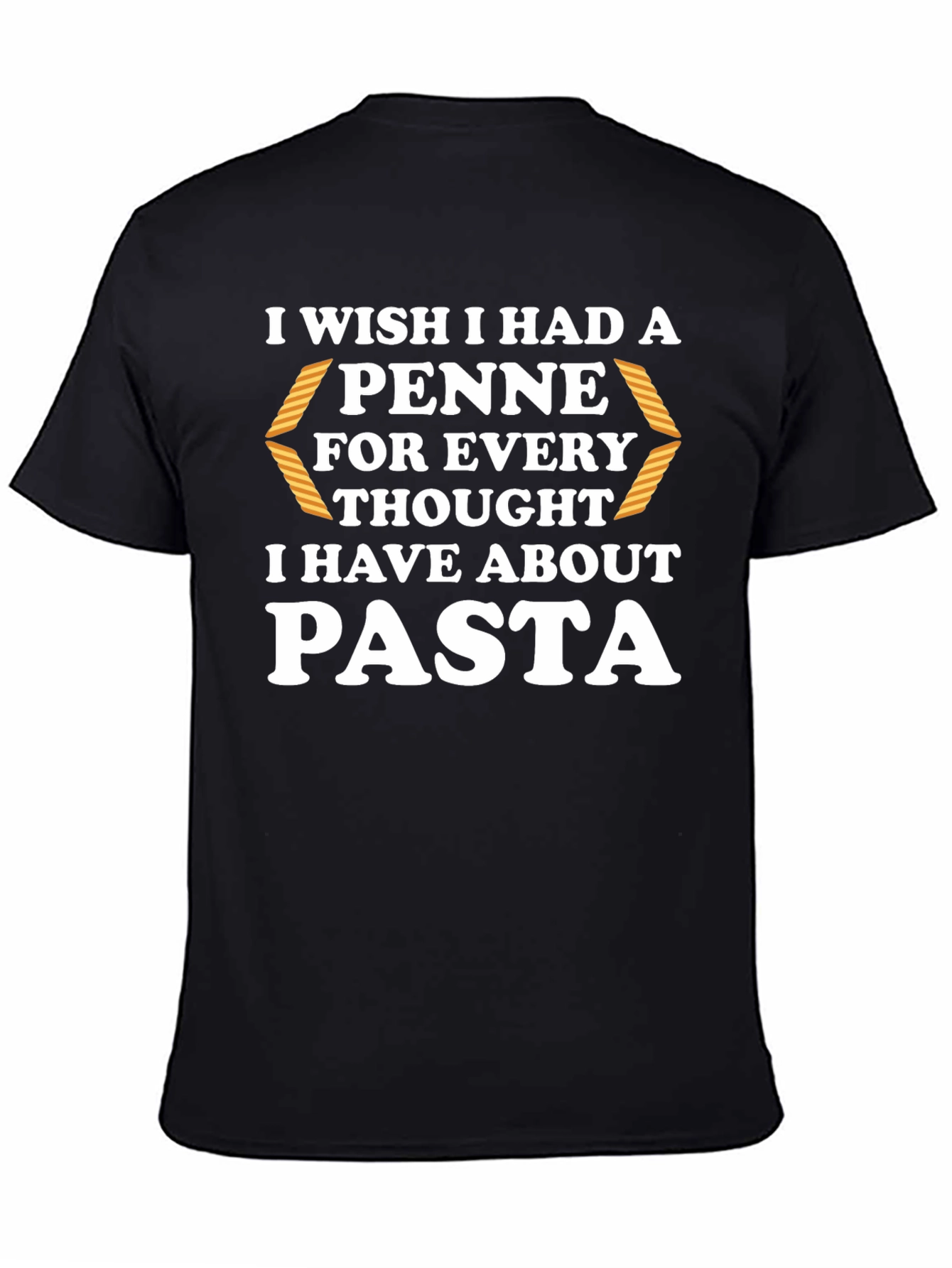 Pasta Lover T-Shirt - Penne Thoughts