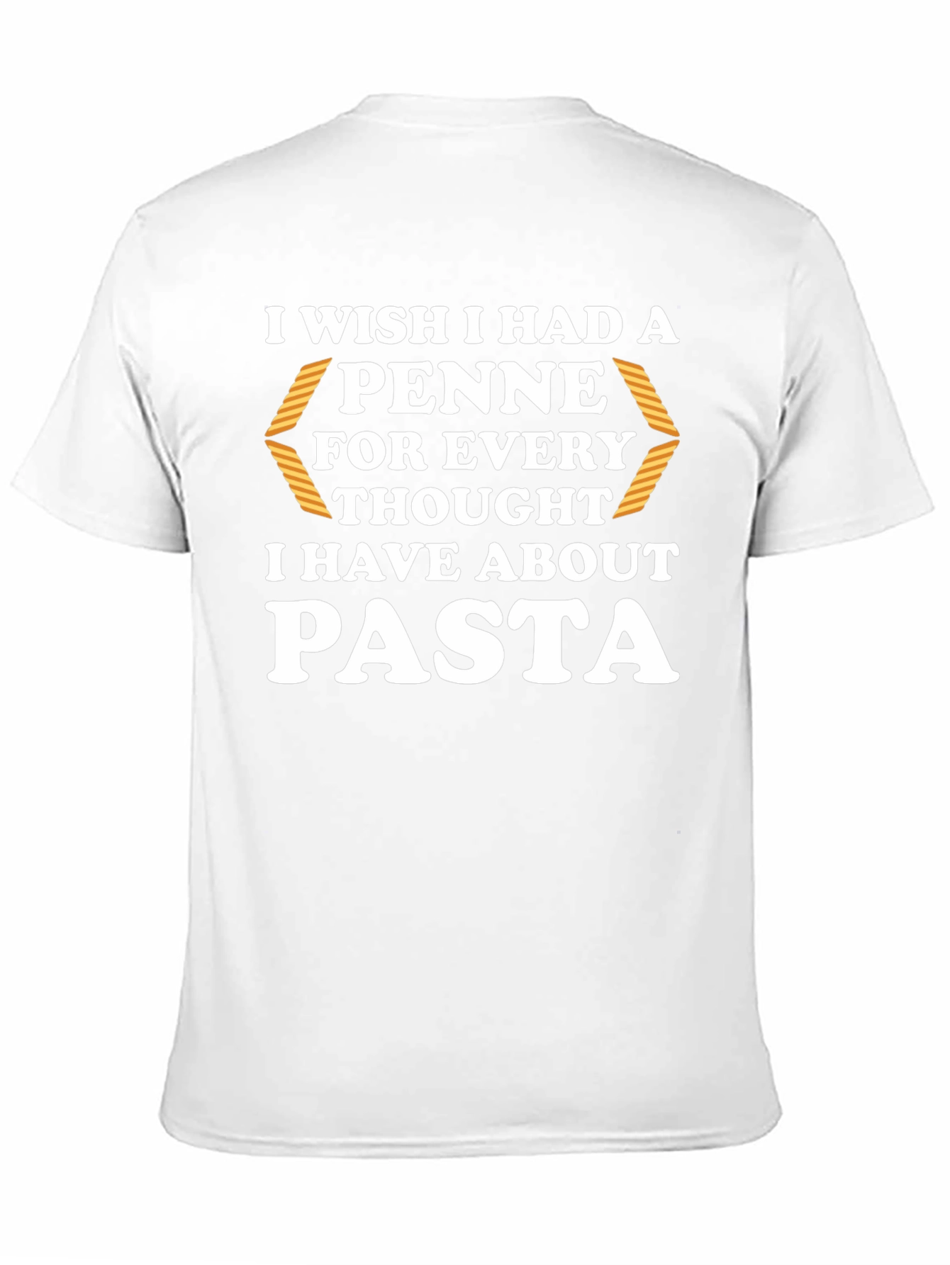 Pasta Lover T-Shirt - Penne Thoughts