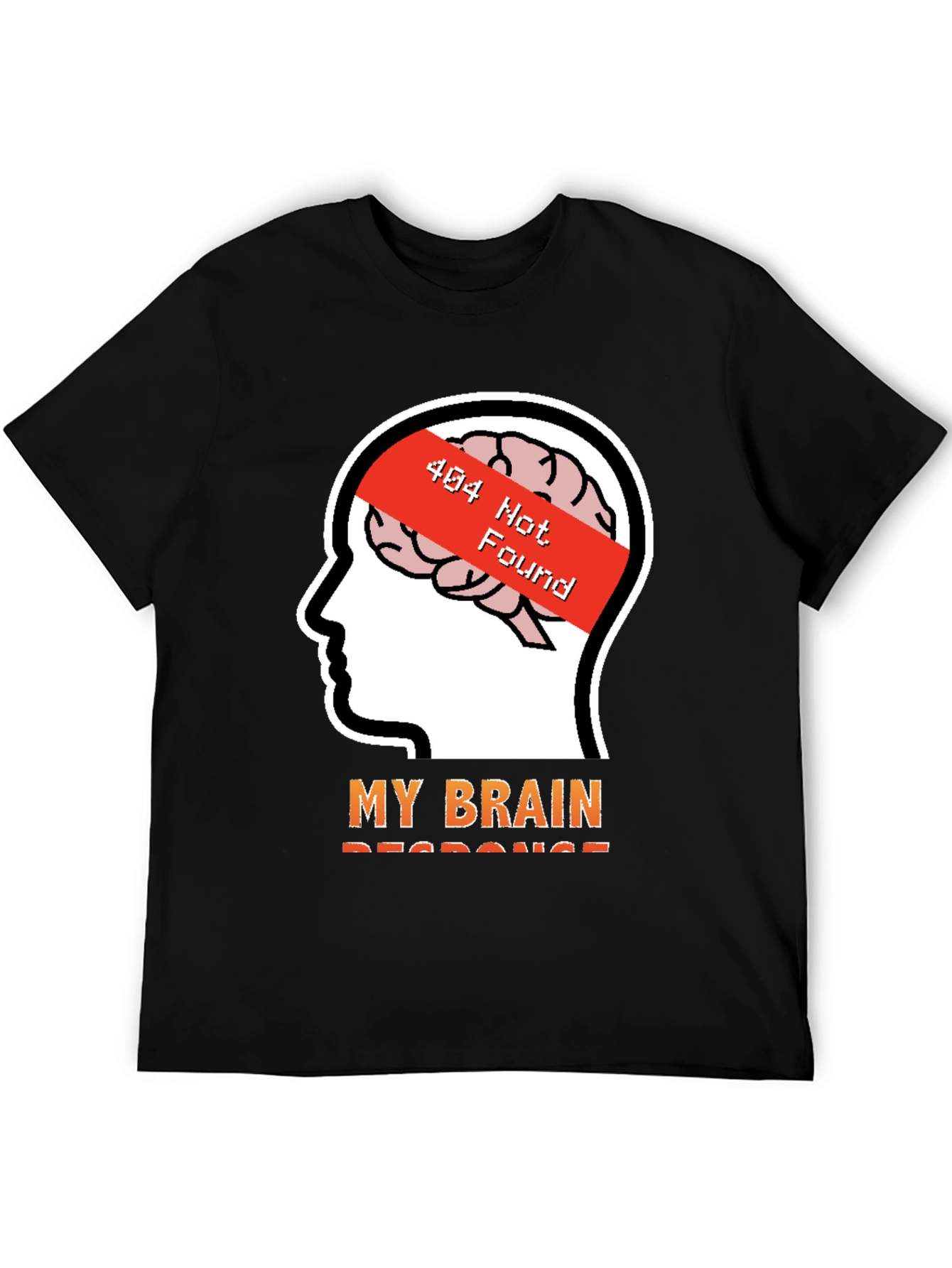 404 Brain Not Found T-Shirt - Funny Geek Tee