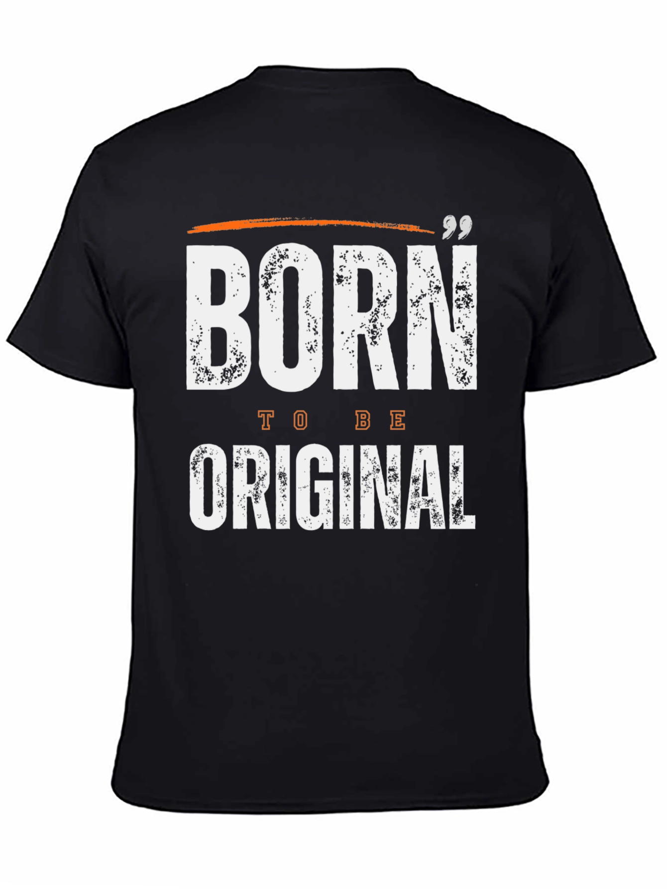 Born to Be Original Graphic Tee