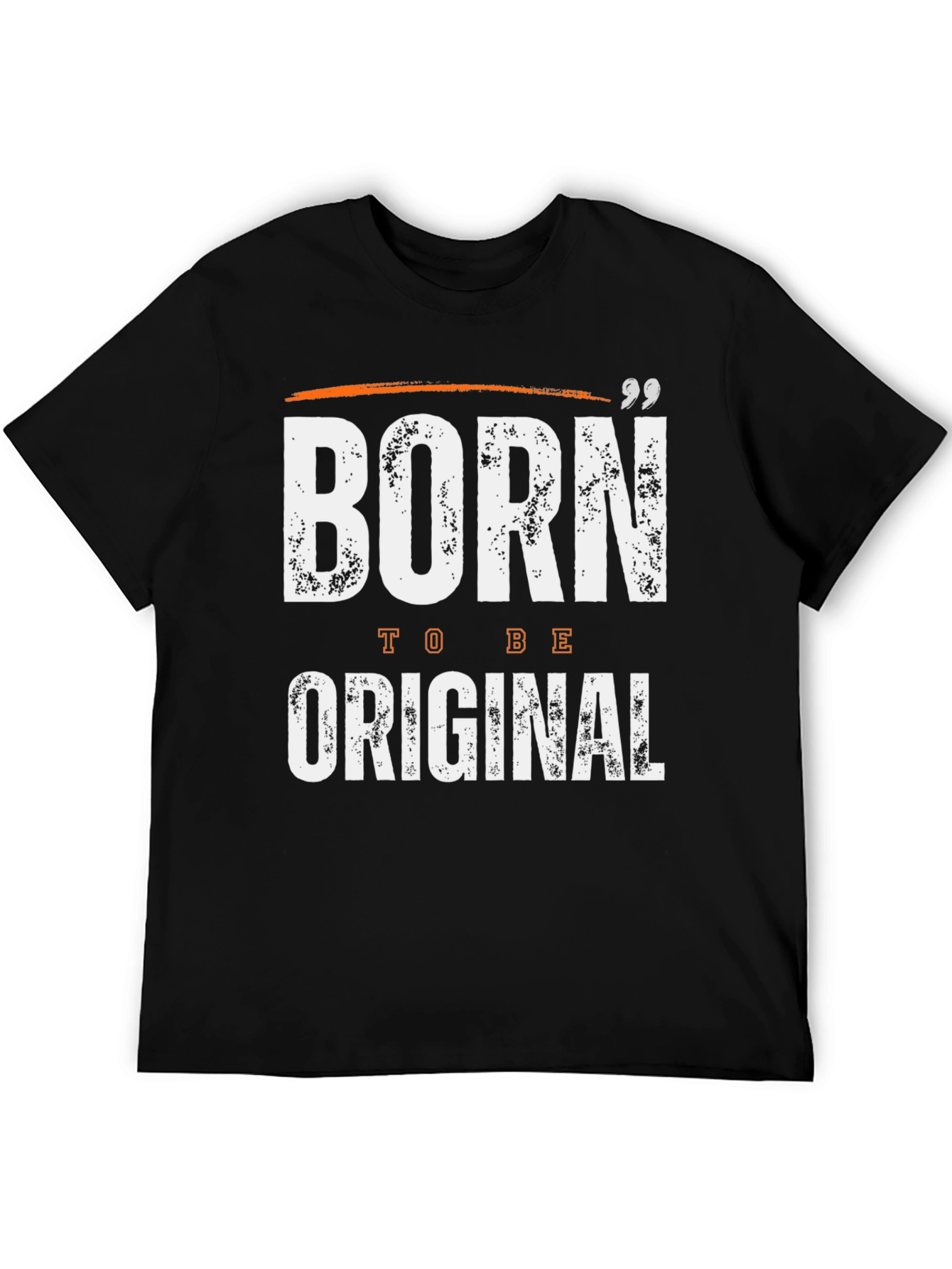 Born to Be Original Graphic Tee