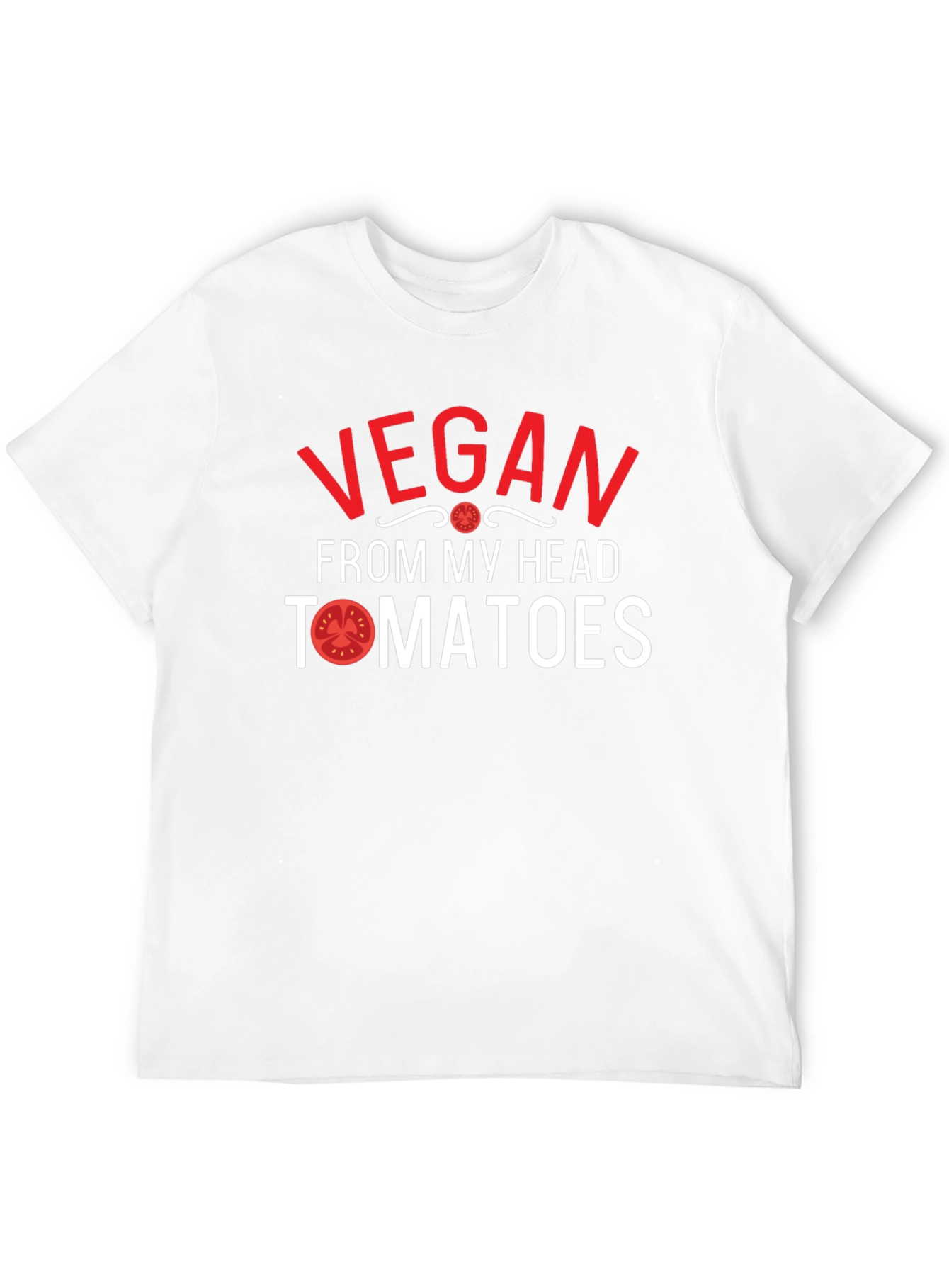 Vegan From My Head Tomatoes T-Shirt