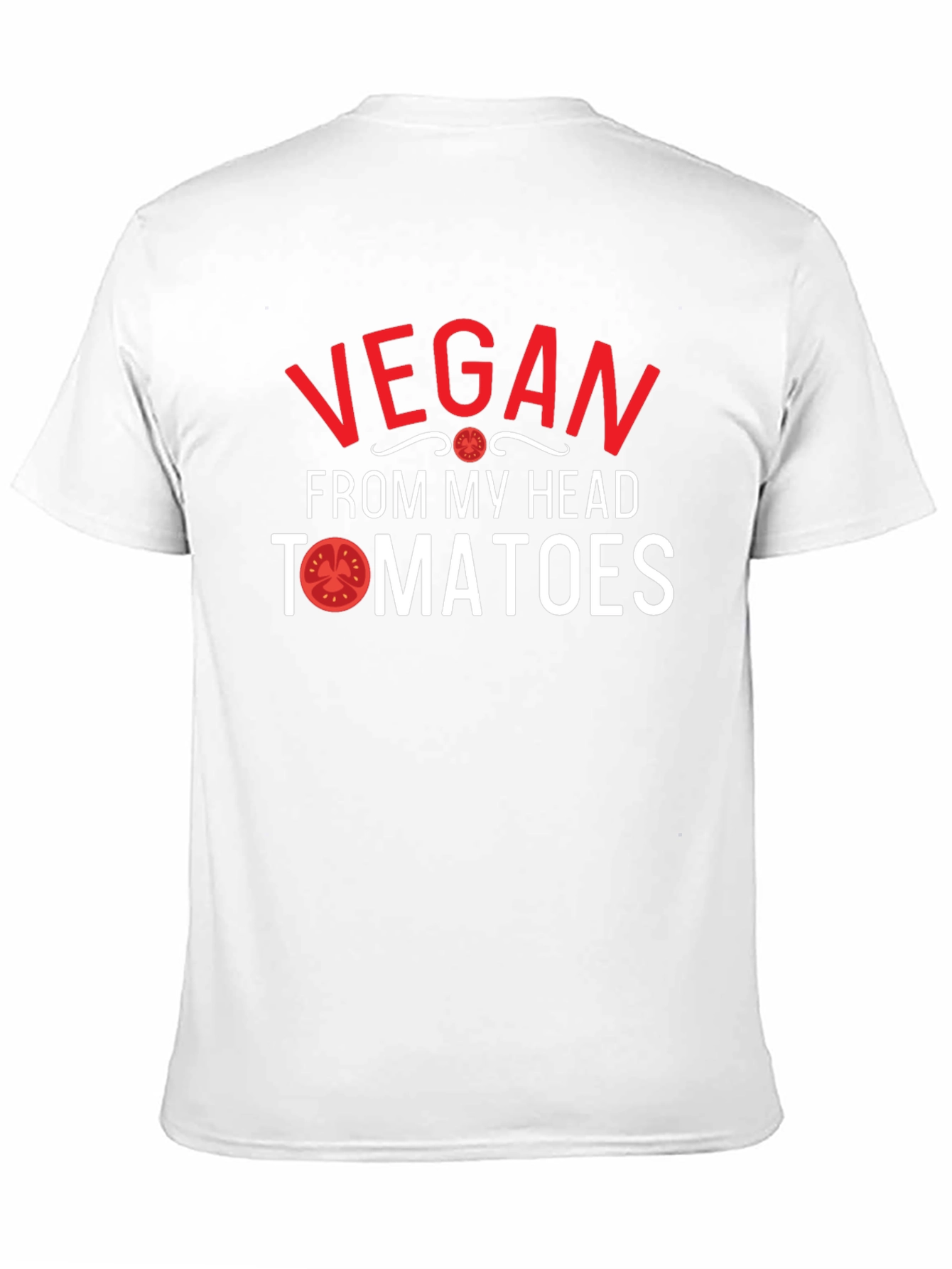 Vegan From My Head Tomatoes T-Shirt