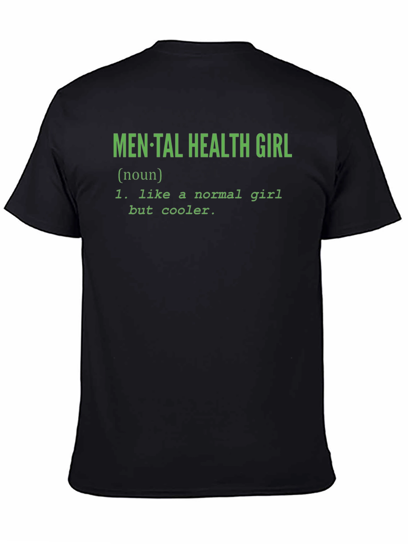 Mental Health Girl T-Shirt - Cool Definition