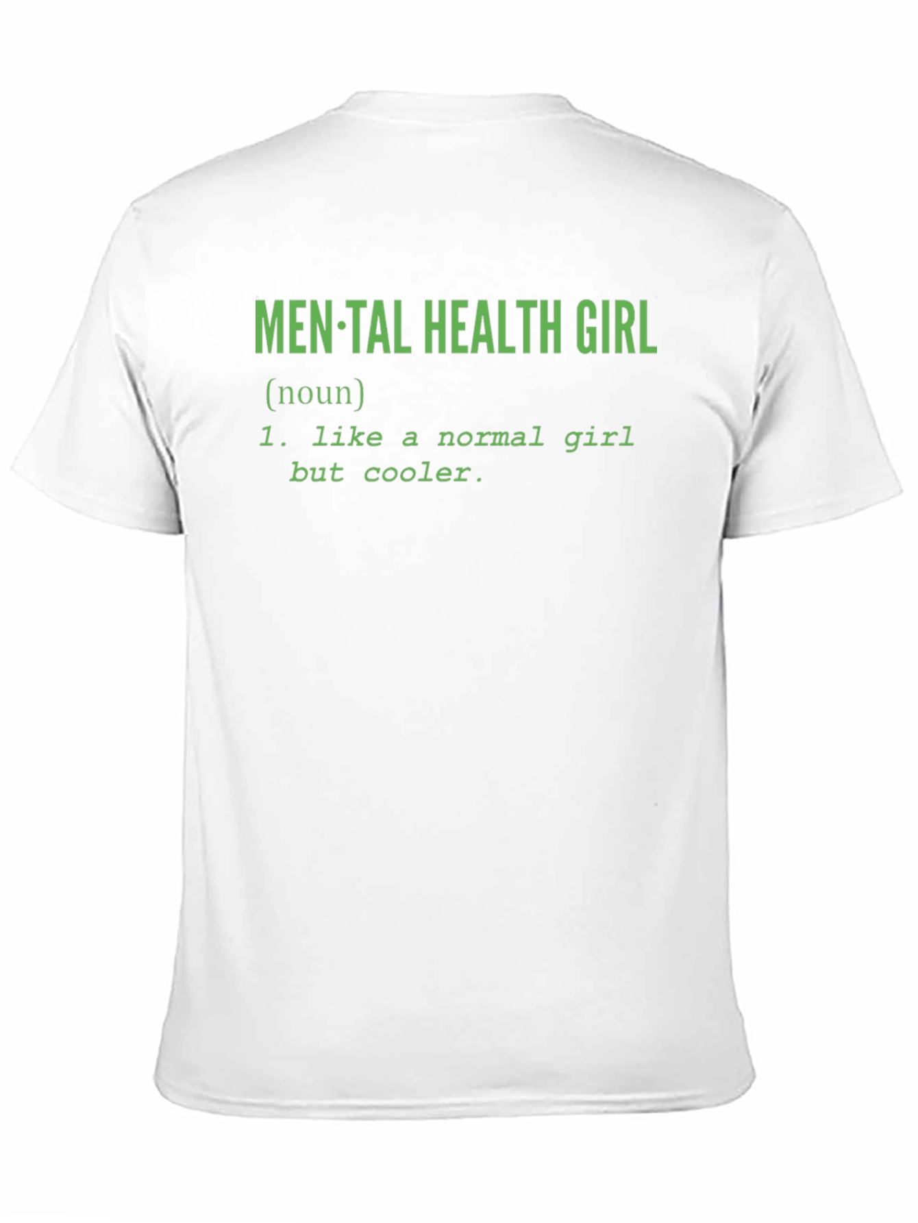 Mental Health Girl T-Shirt - Cool Definition