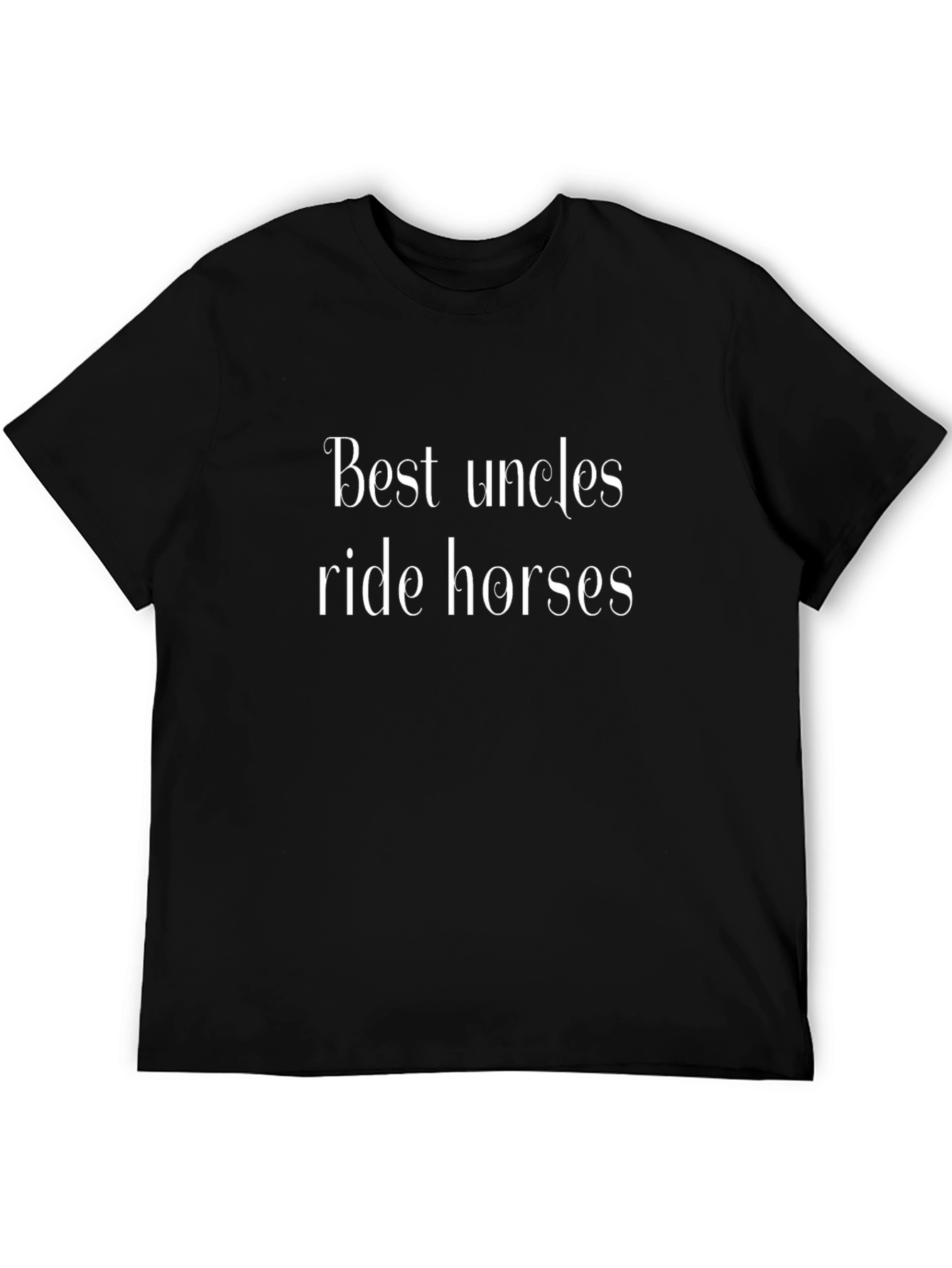 Best Uncles Ride Horses - Graphic T-Shirt