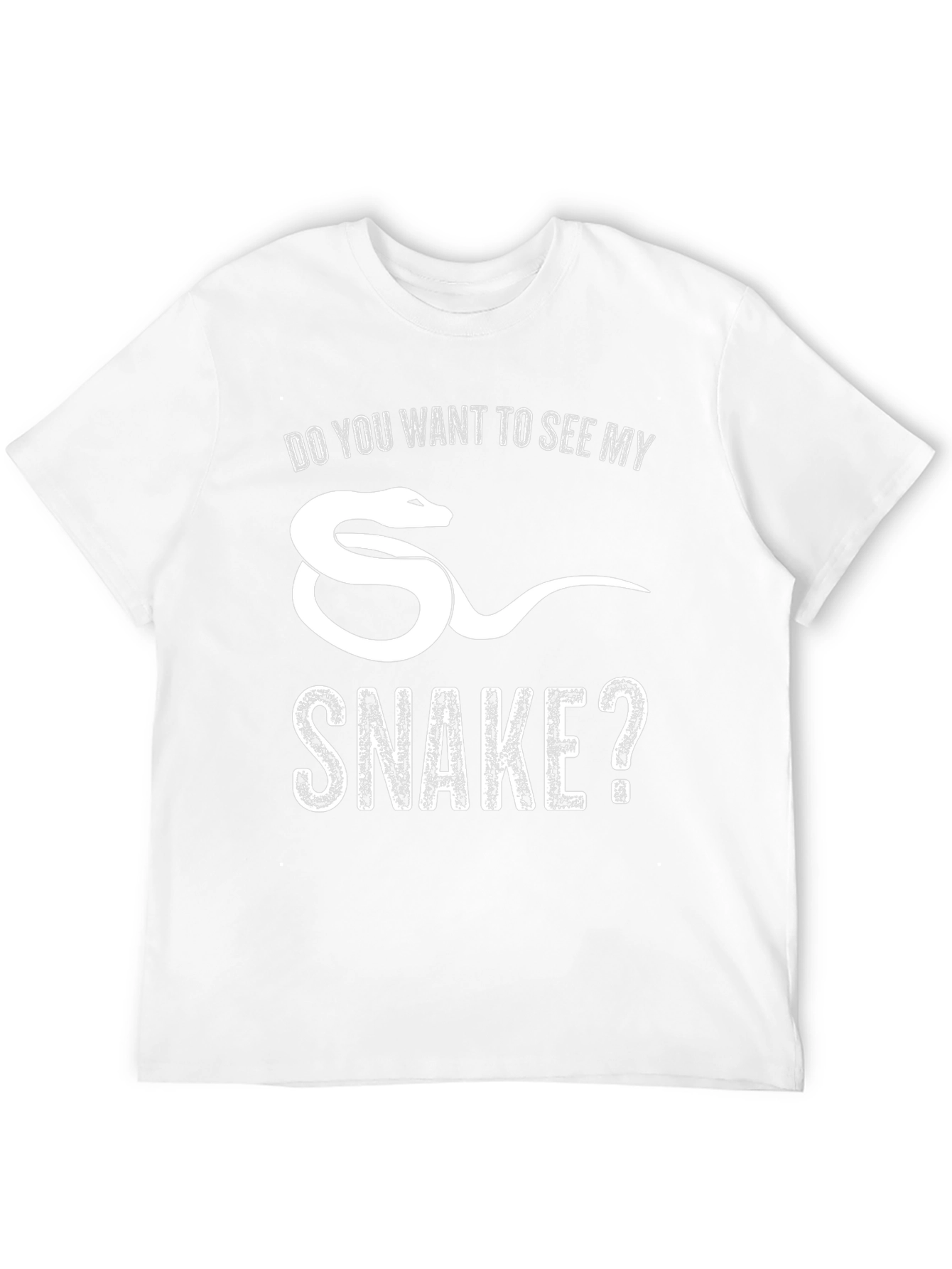 Do You Want to See My Snake? T-Shirt