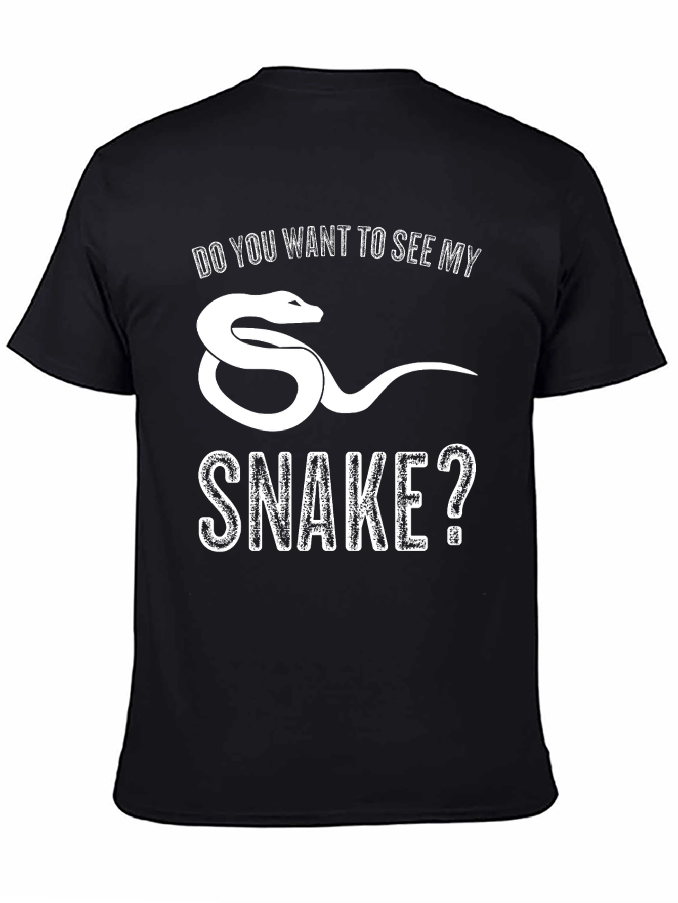 Do You Want to See My Snake? T-Shirt