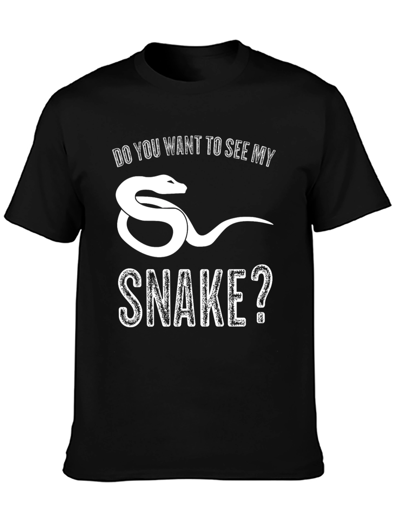 Do You Want to See My Snake? T-Shirt