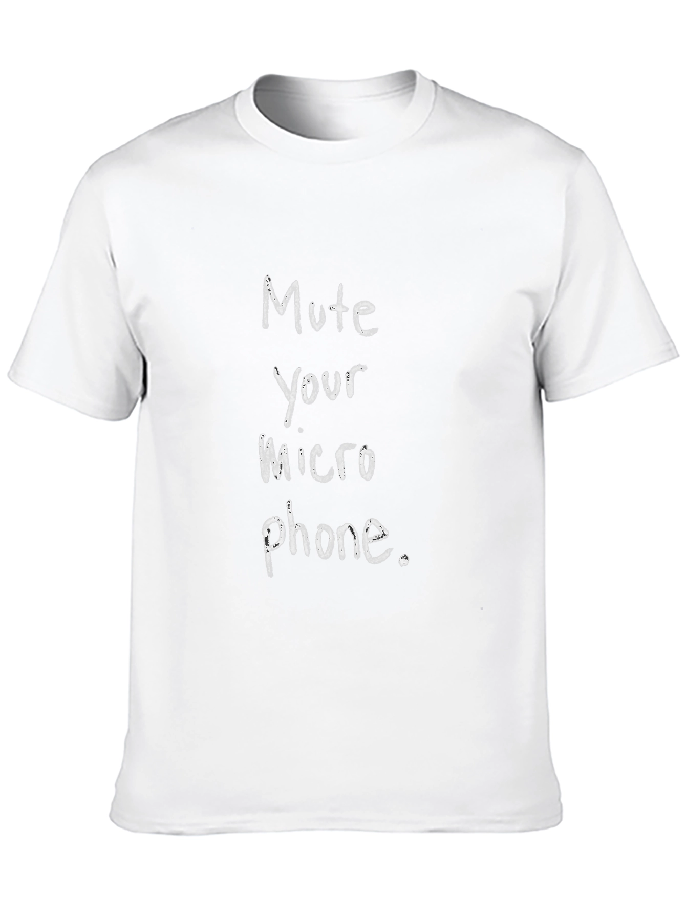 Mute Your Microphone T-Shirt - Funny Conference Call Tee