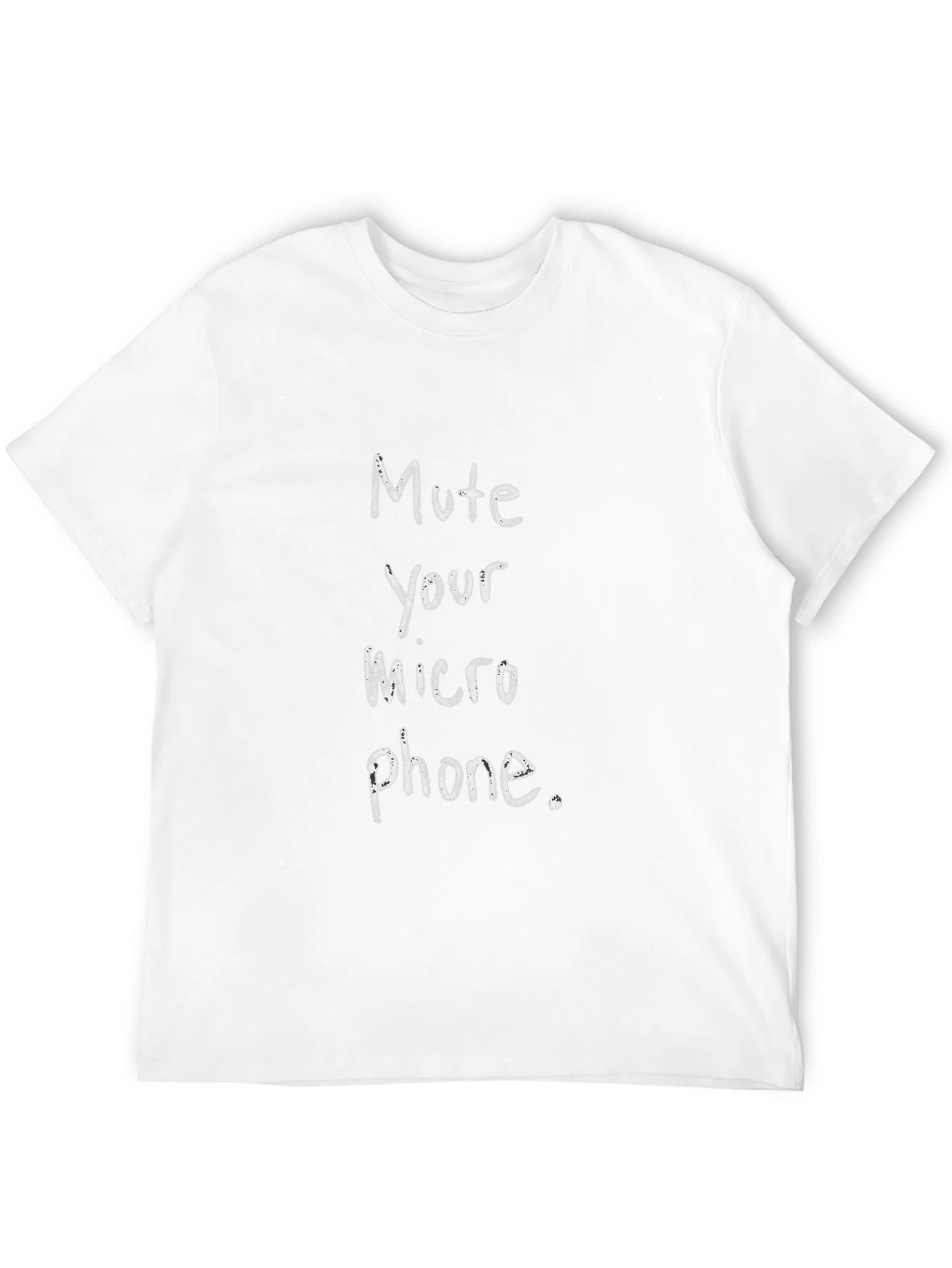 Mute Your Microphone T-Shirt - Funny Conference Call Tee