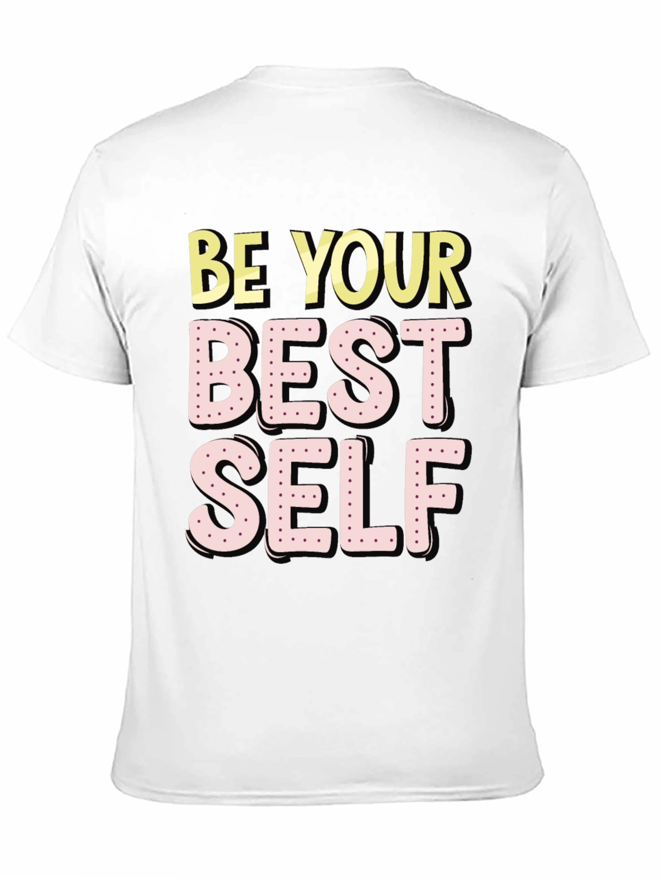 Be Your Best Self T-Shirt - Motivational Graphic Tee