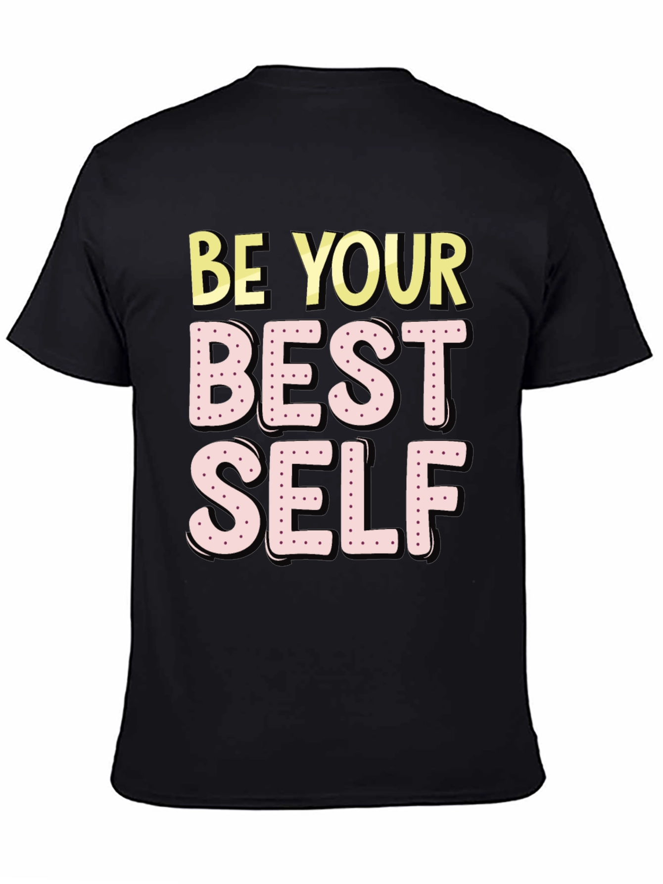 Be Your Best Self T-Shirt - Motivational Graphic Tee