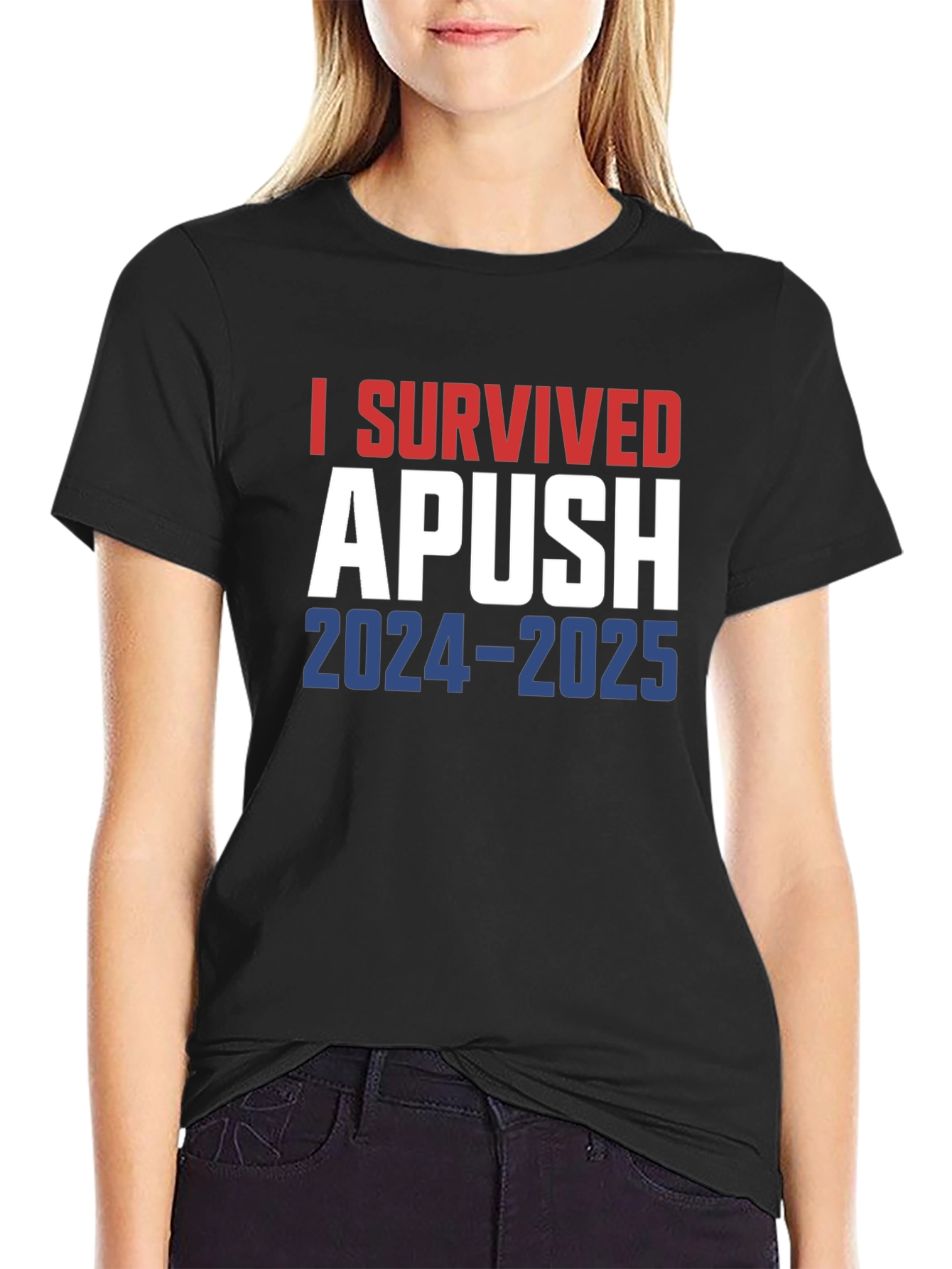 I Survived APUSH T-Shirt 2024-2025