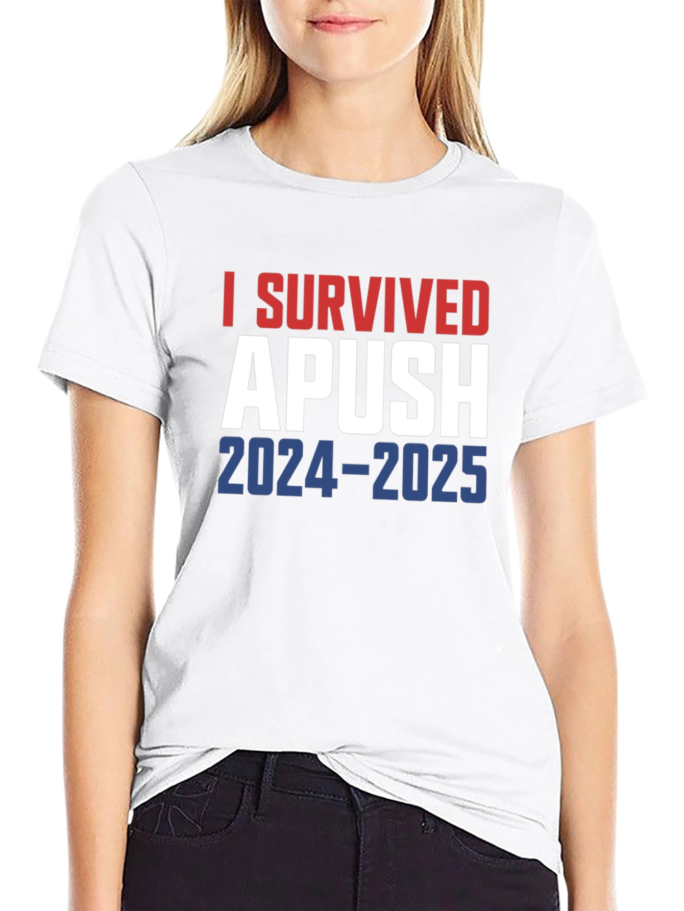 I Survived APUSH T-Shirt 2024-2025
