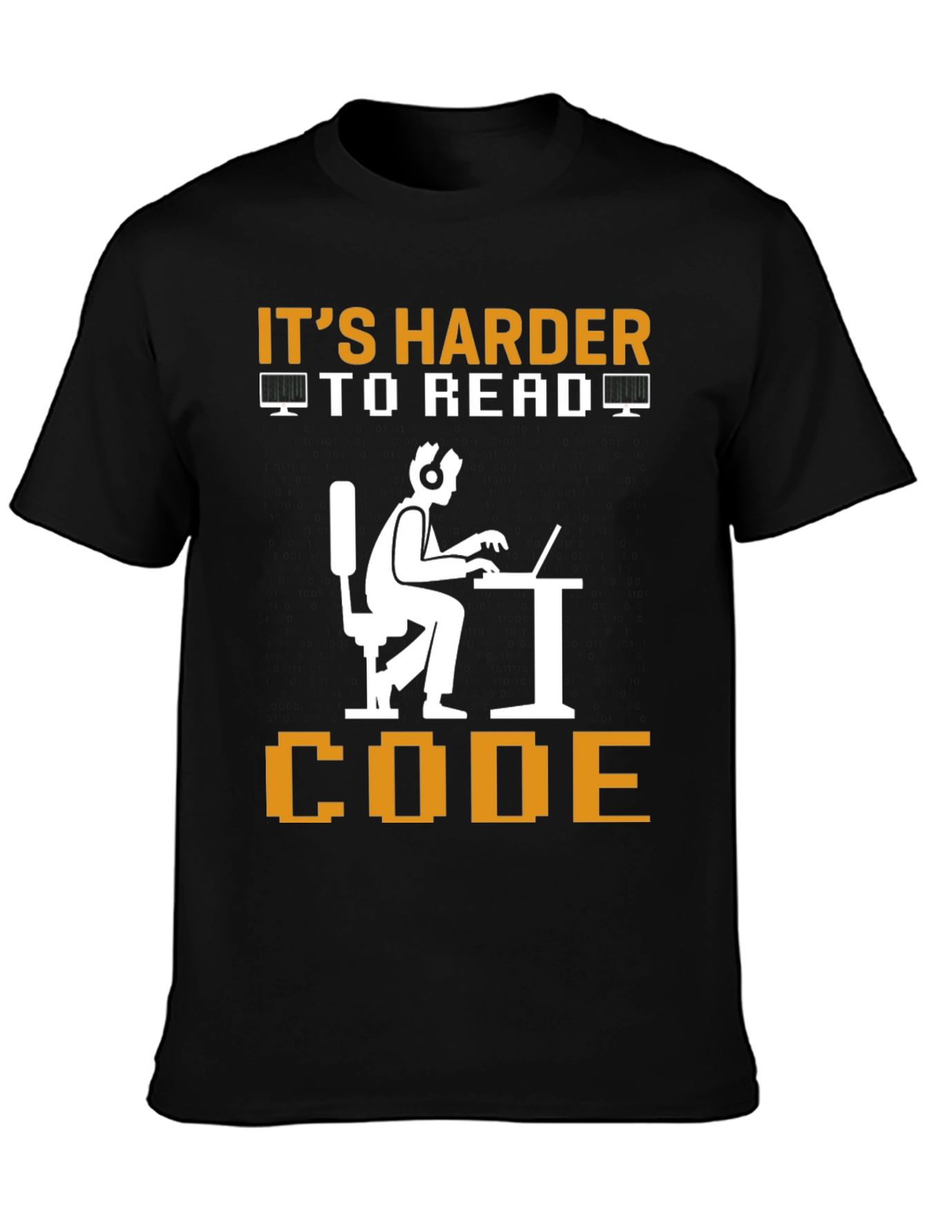 Its Harder To Read Code Graphic Tee