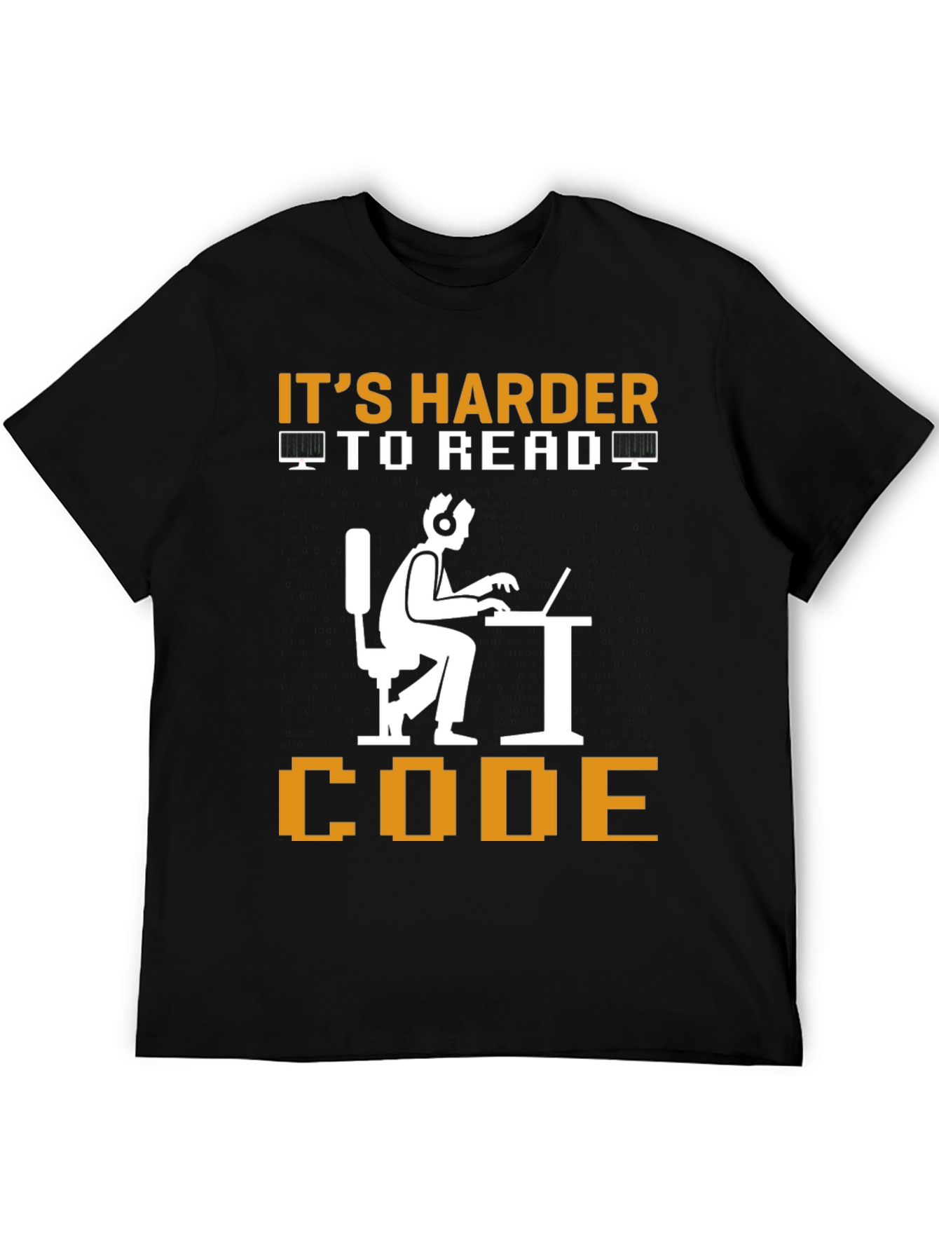 Its Harder To Read Code Graphic Tee
