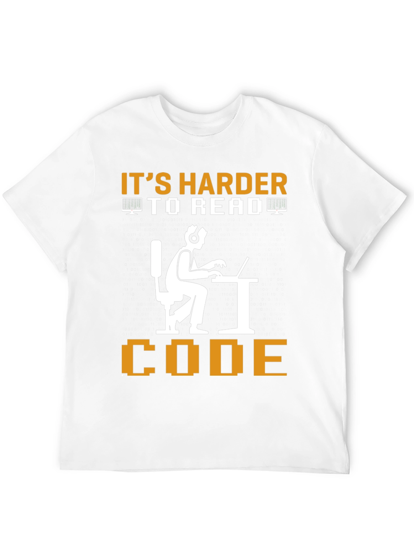 Its Harder To Read Code Graphic Tee