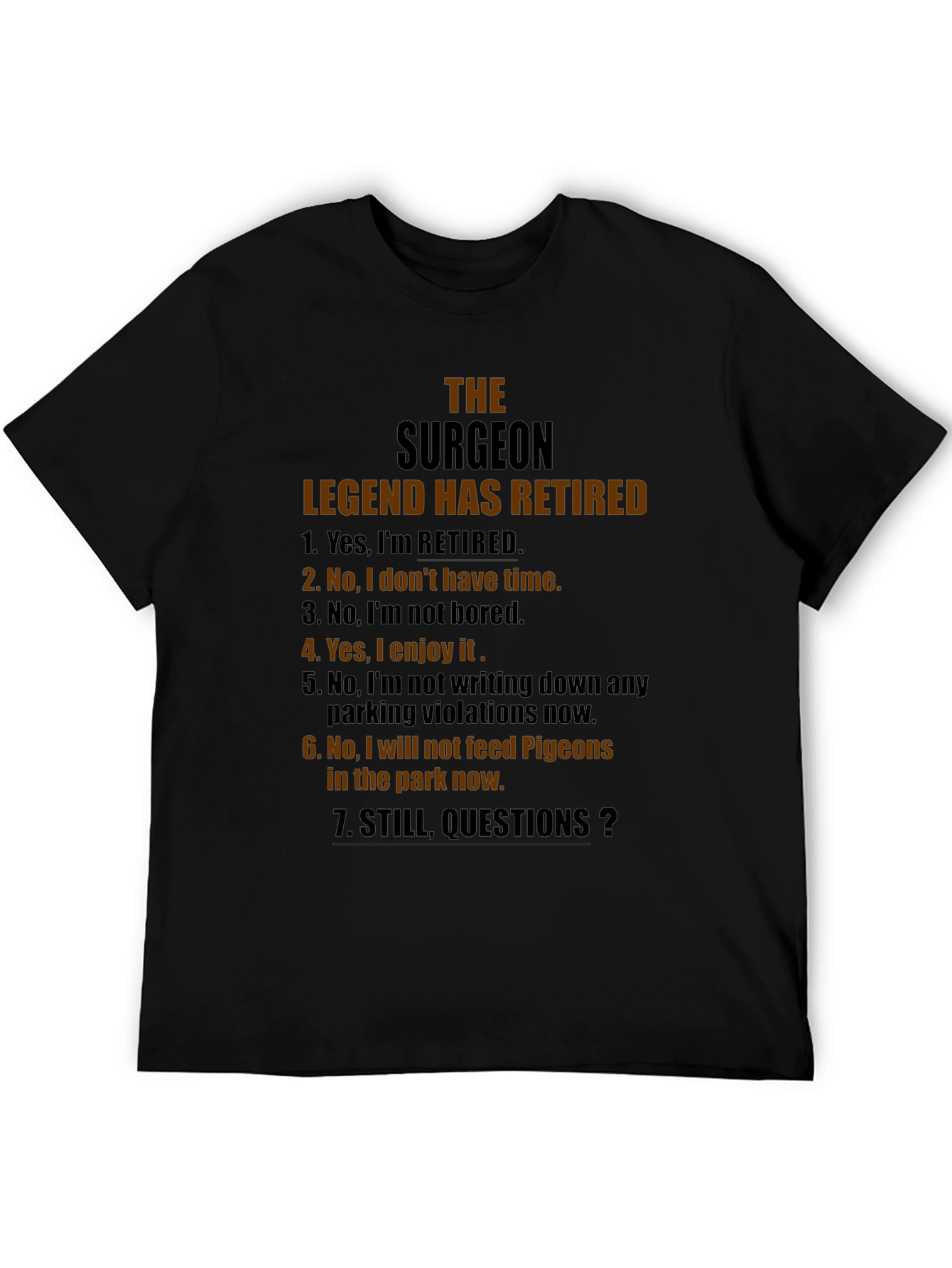 Retired Surgeon Legend Graphic Tee