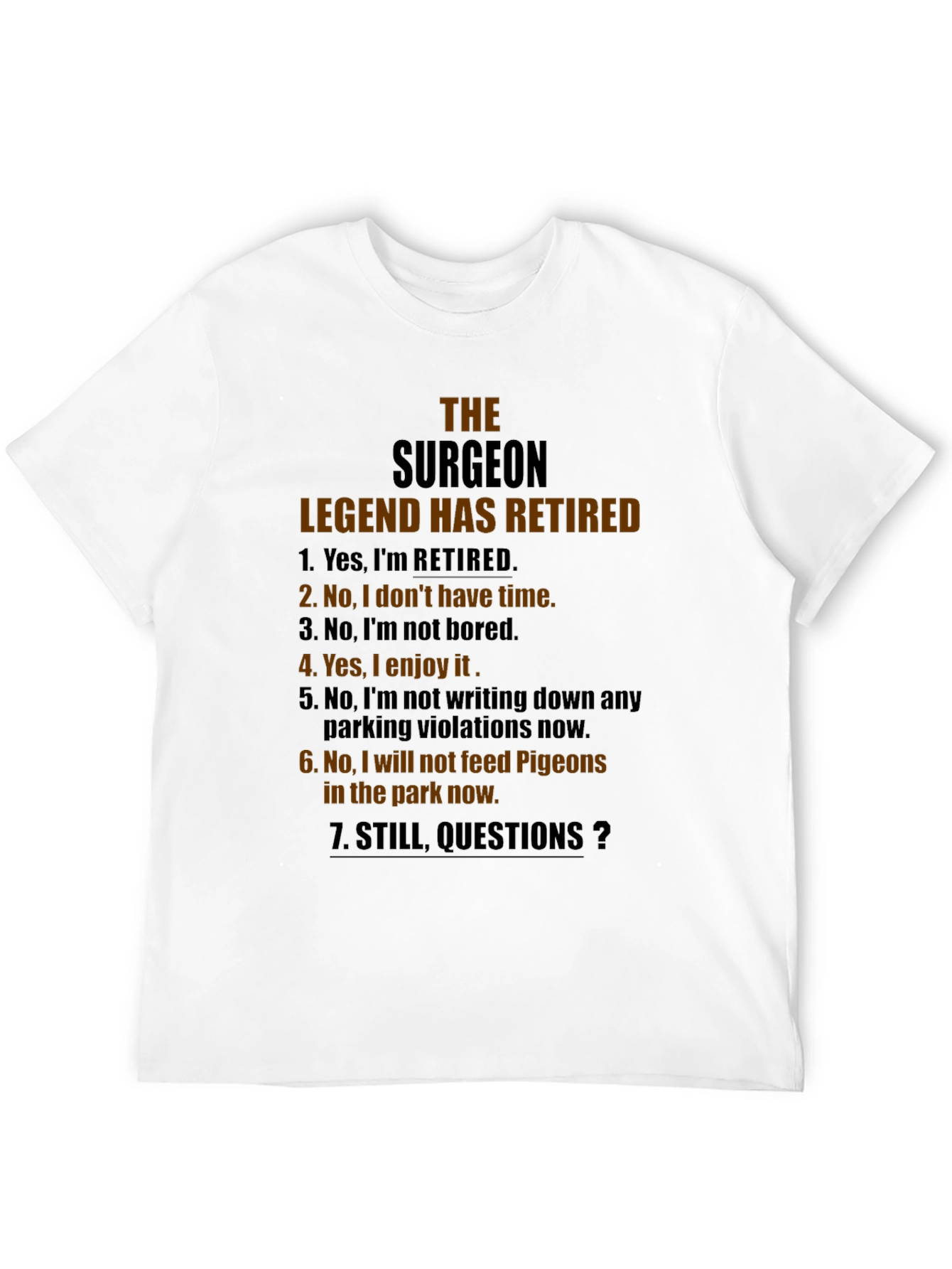 Retired Surgeon Legend Graphic Tee