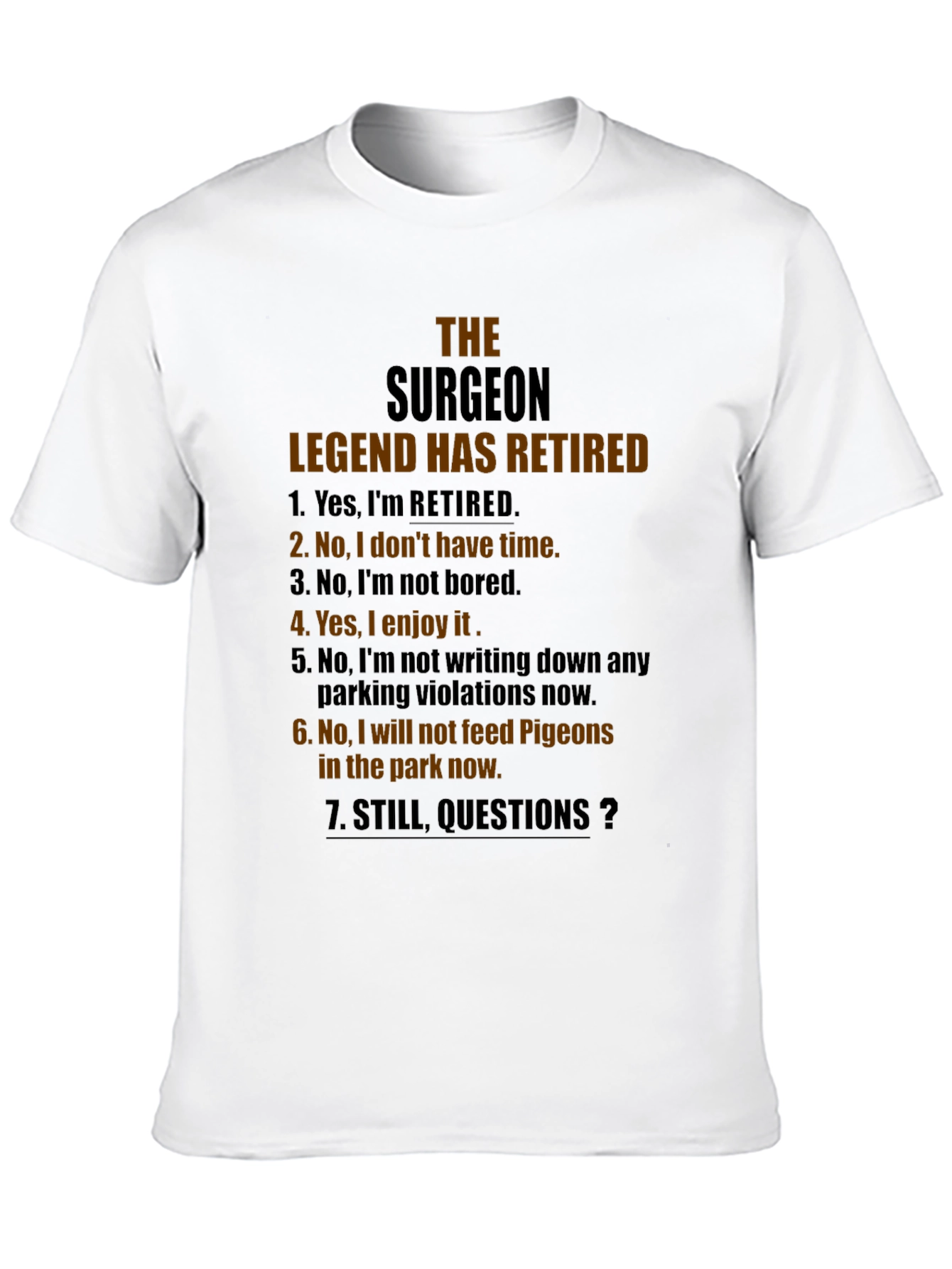 Retired Surgeon Legend Graphic Tee