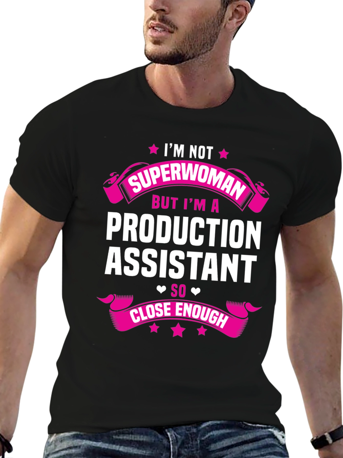 Production Assistant T-Shirt - Superwoman Close Enough