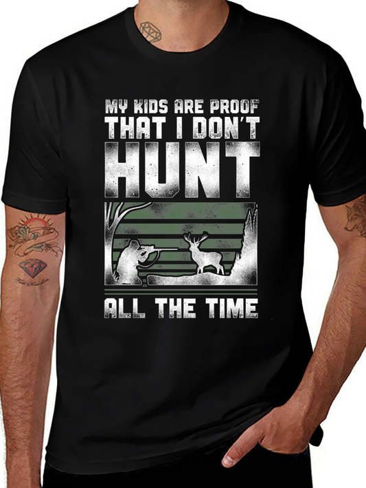 Humorous Hunting T-Shirt - My Kids Are Proof