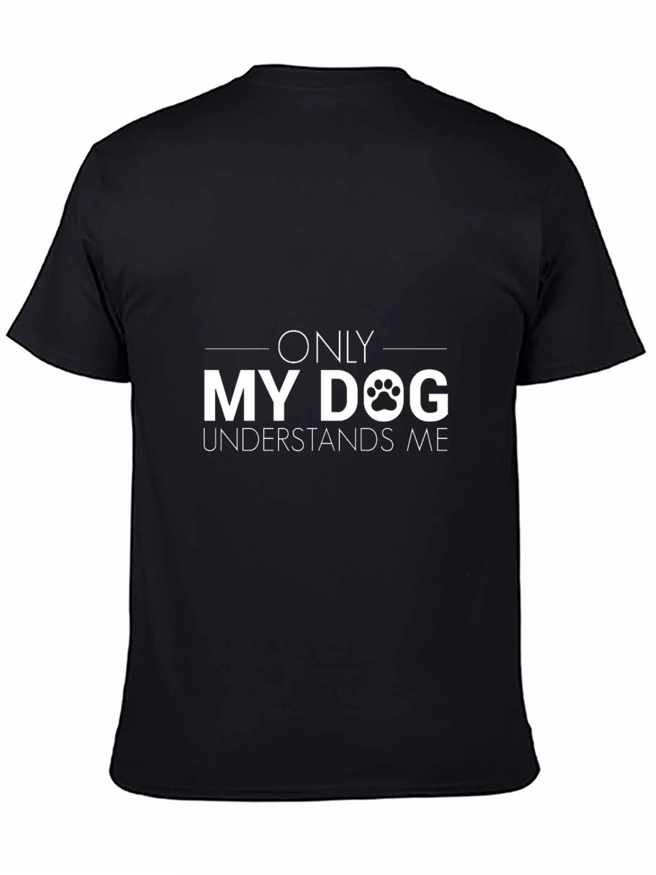 Only My Dog Understands Me Black Graphic Tee