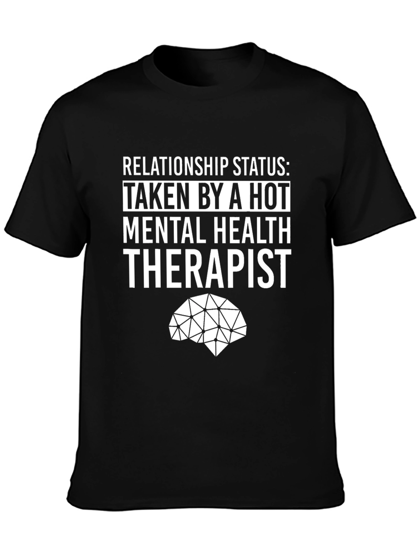 Relationship Status Taken By A Hot Therapist T-Shirt