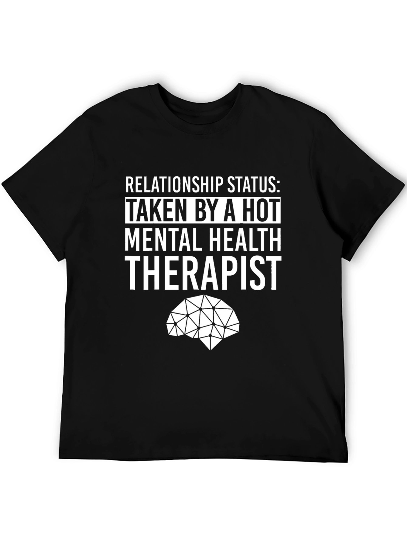 Relationship Status Taken By A Hot Therapist T-Shirt