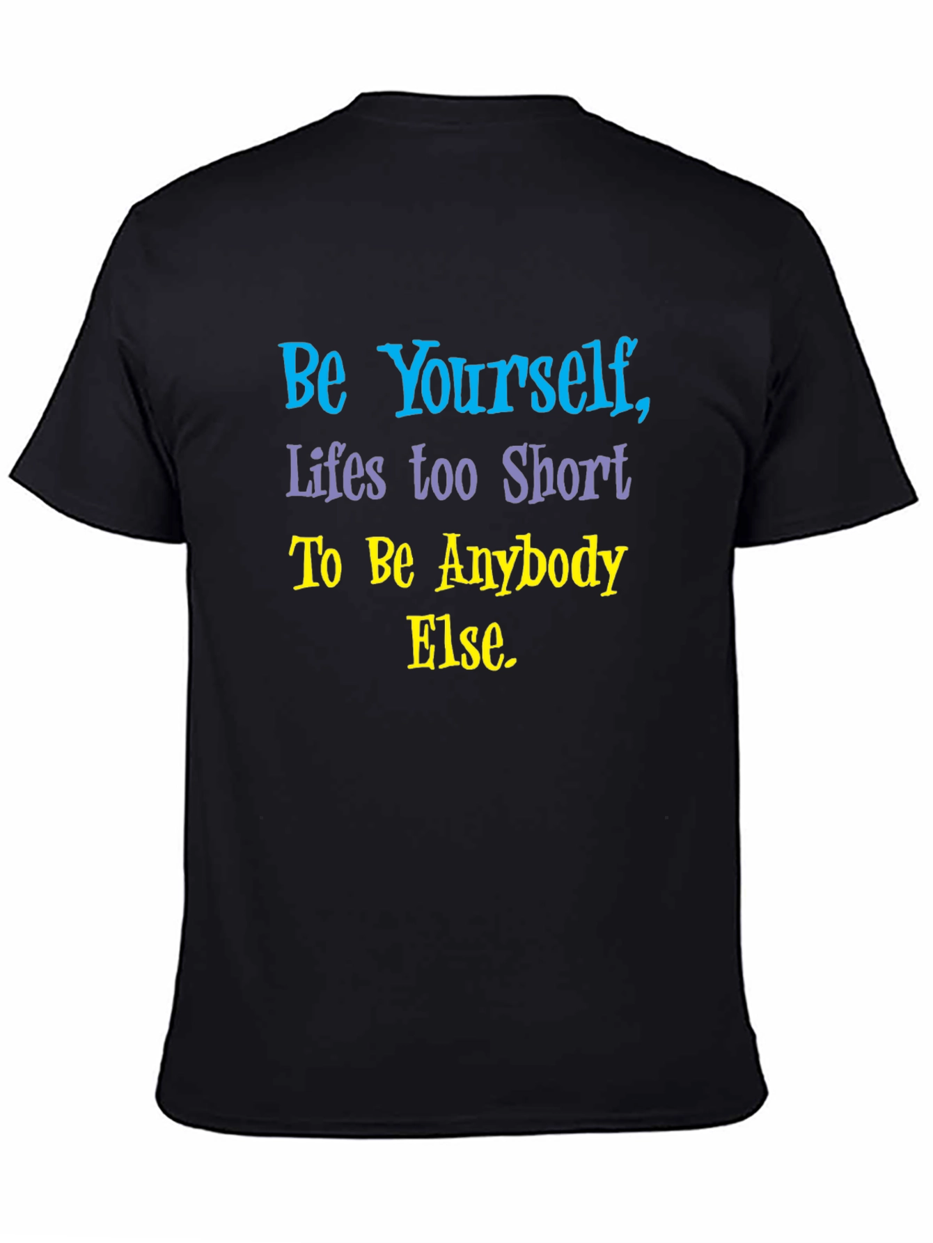 Be Yourself Graphic T-Shirt - Short Sleeve Black