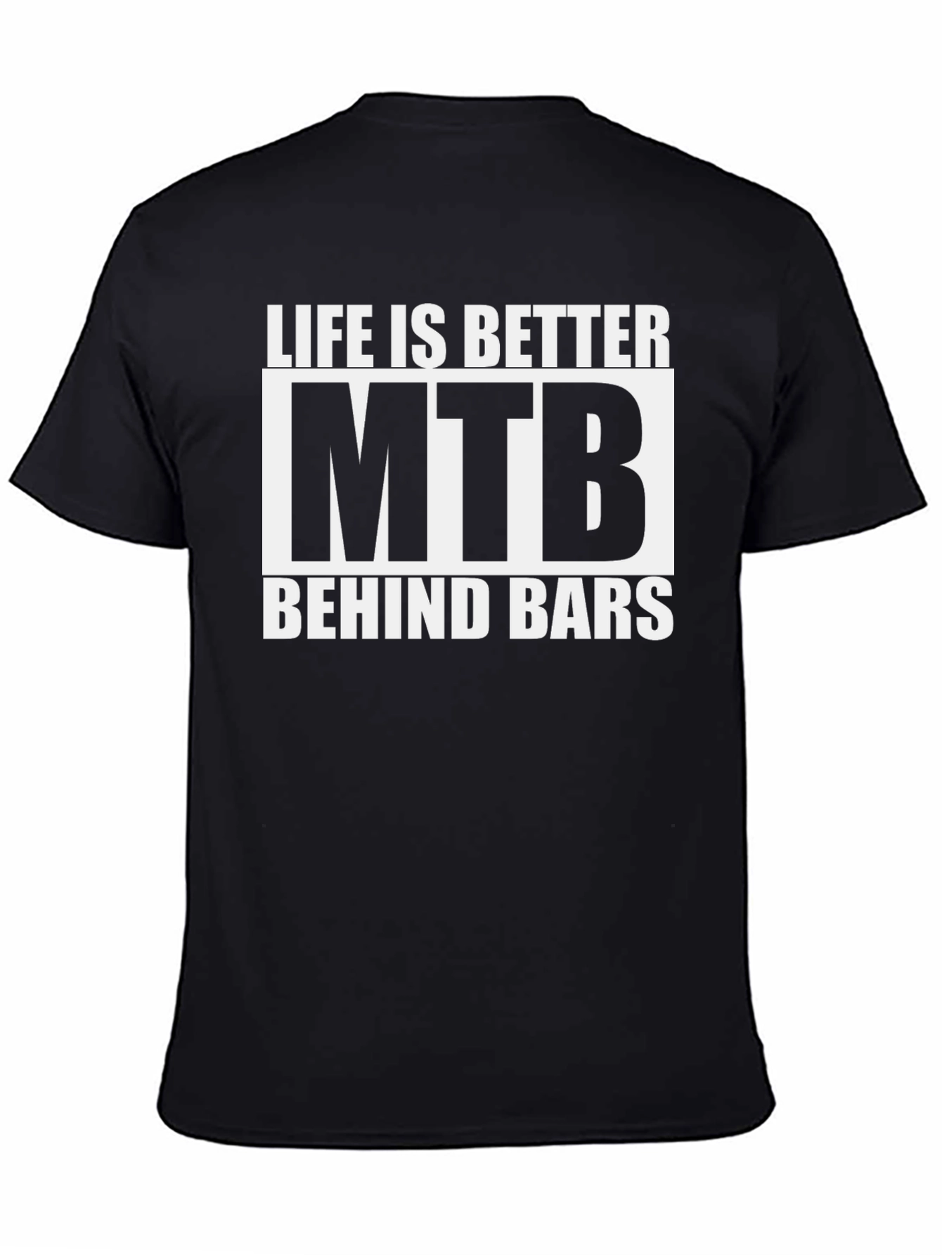 Life is Better MTB T-Shirt