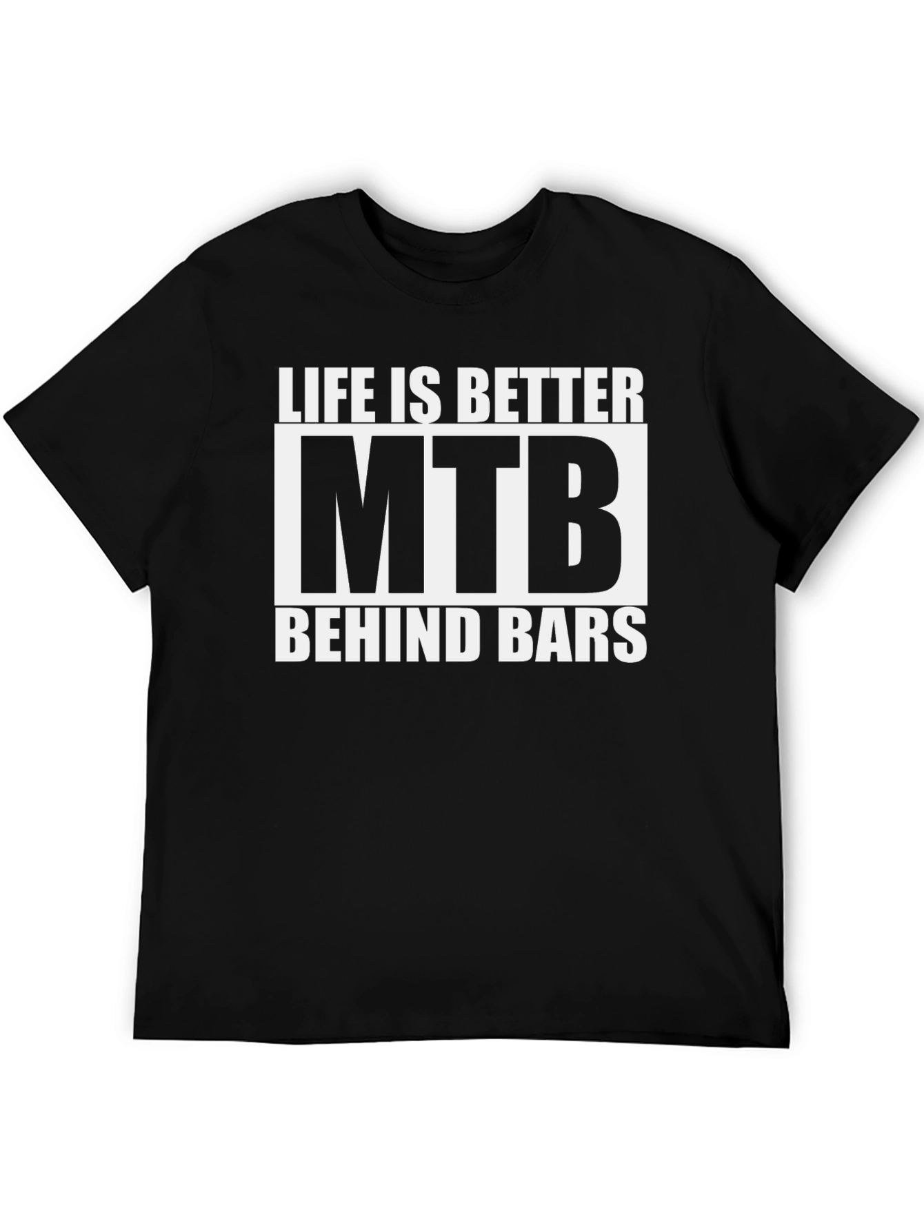 Life is Better MTB T-Shirt